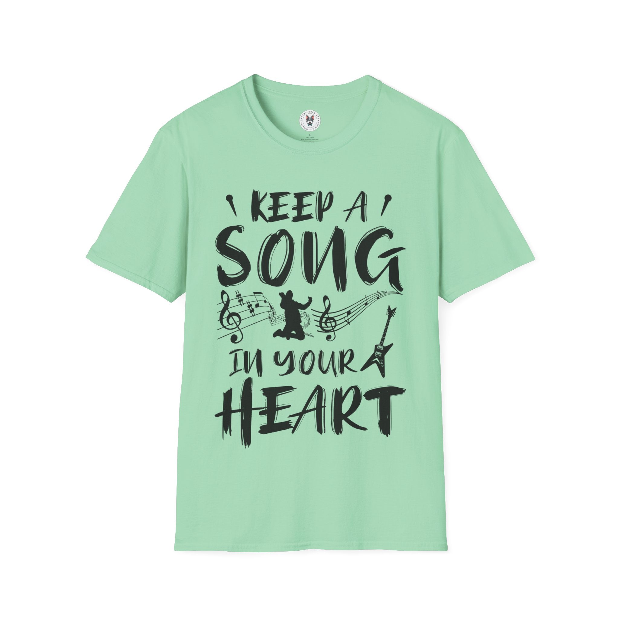 "Keep A Song In Your Heart" Unisex Soft style T-Shirt