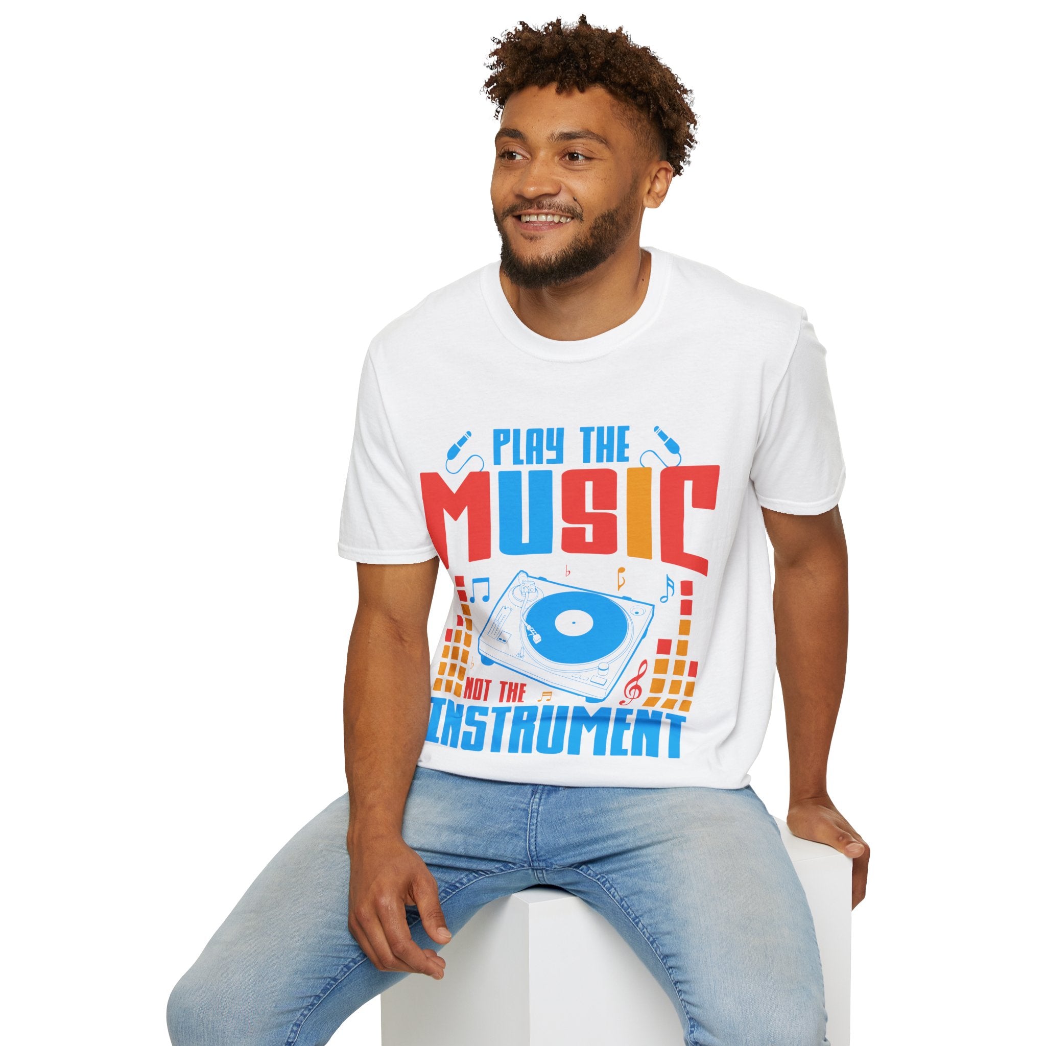 "Play The Music Not The Instrument"  Unisex Soft style T-Shirt