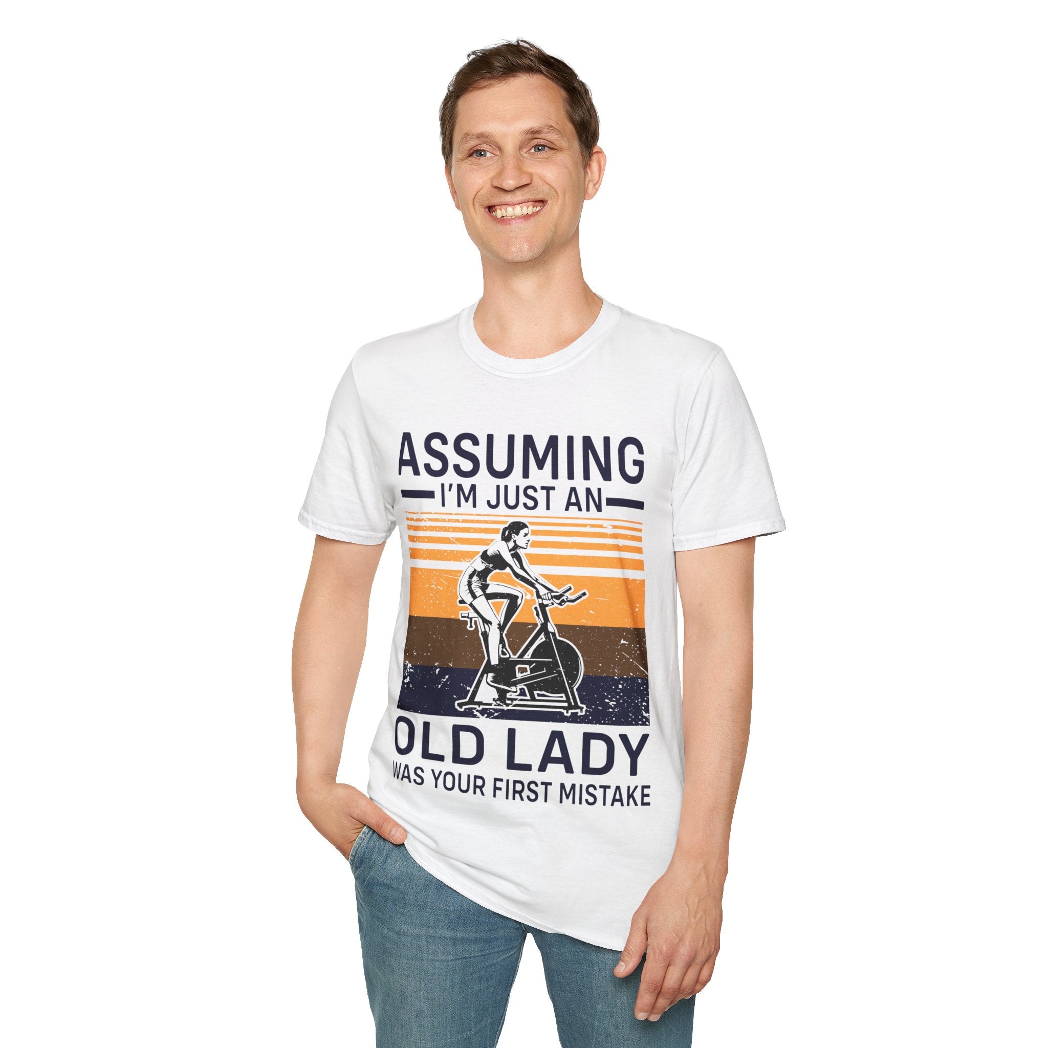 "Assuming I M Just An Old Lady Was Your First Mistake" Unisex Soft style T-Shirt