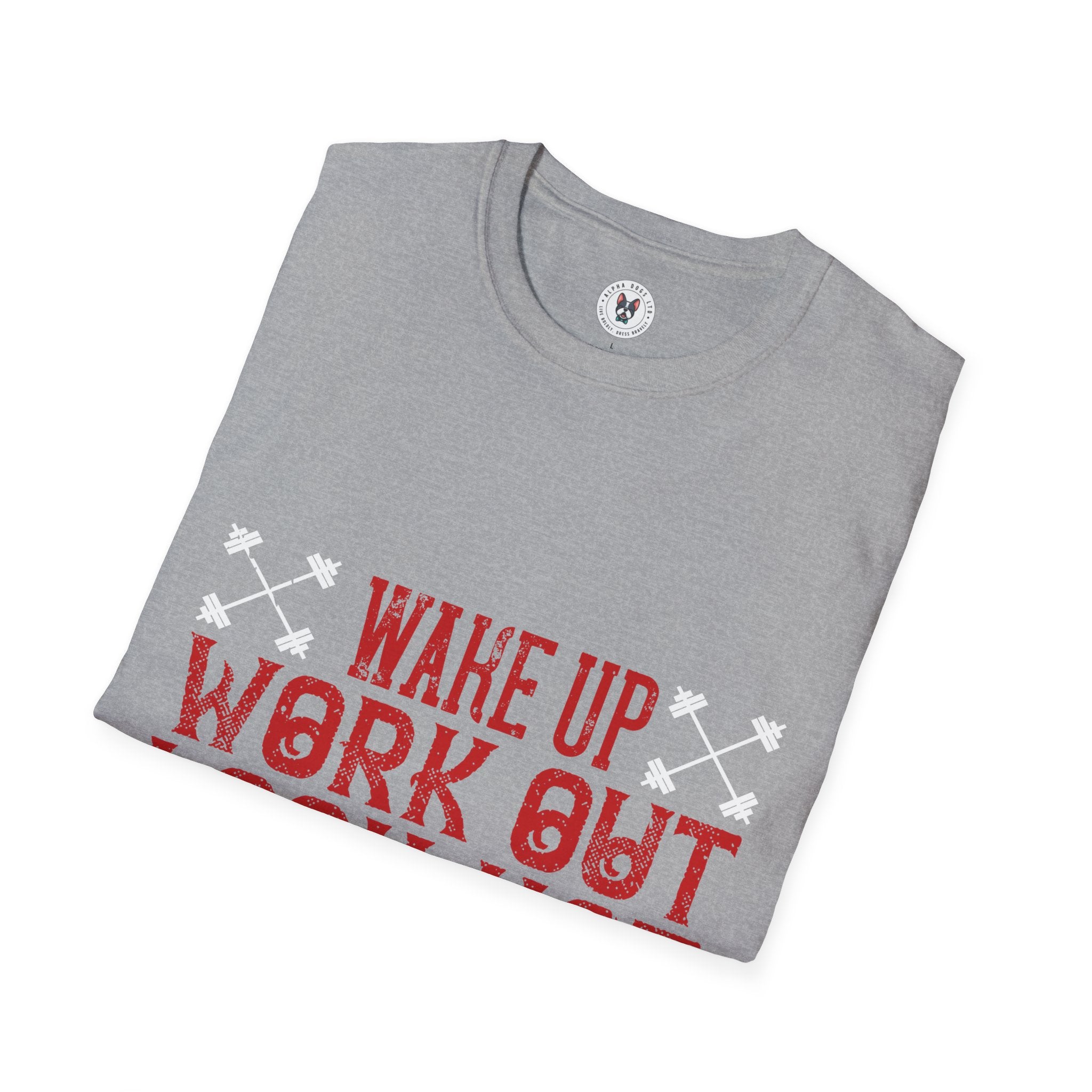 "Wake up. Work out. Look hot. Kick ass" Unisex Soft style T-Shirt