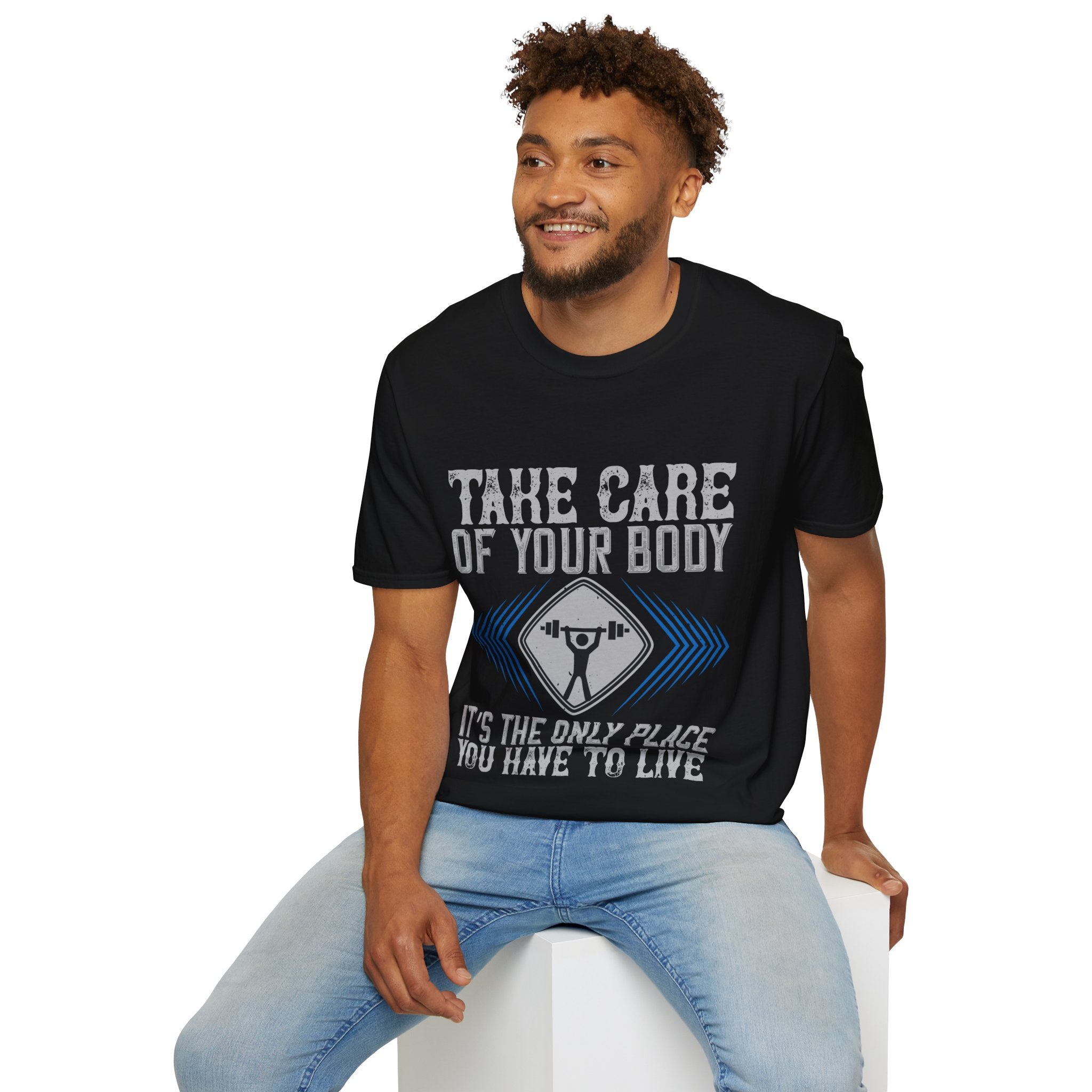 "Take care of your body its the only Place You Have to live" Unisex Soft style T-Shirt