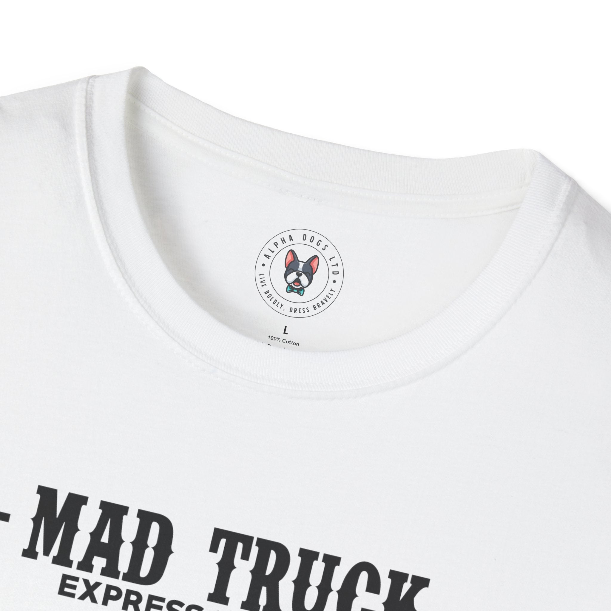 "MAD TRUCK EXPRESS DELIVERY LOGISTIK SERVICE ESTD. 2000" Unisex Soft style T-Shirt