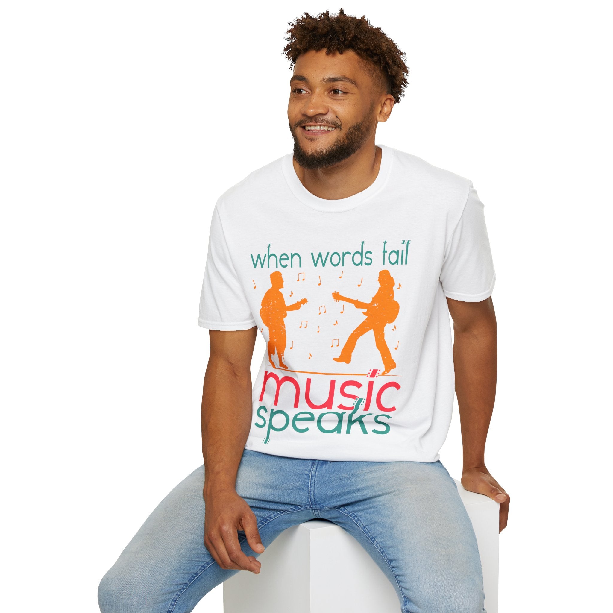 "When Words Fail Music Speaks" Unisex Soft style T-Shirt