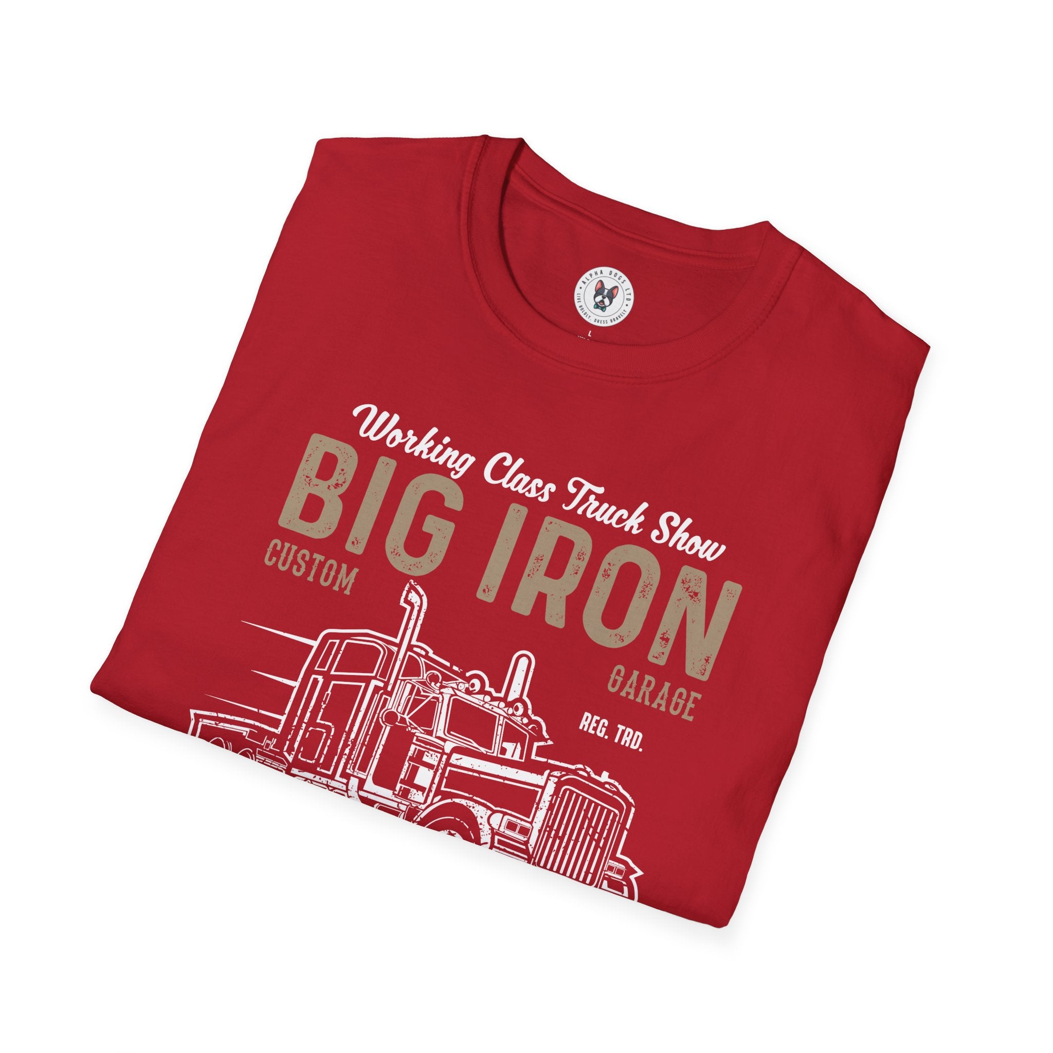 "BIG IRON CUSTOM GARAGE BIG TRUCK ENTHUSIASM" Unisex Soft style T-Shirt