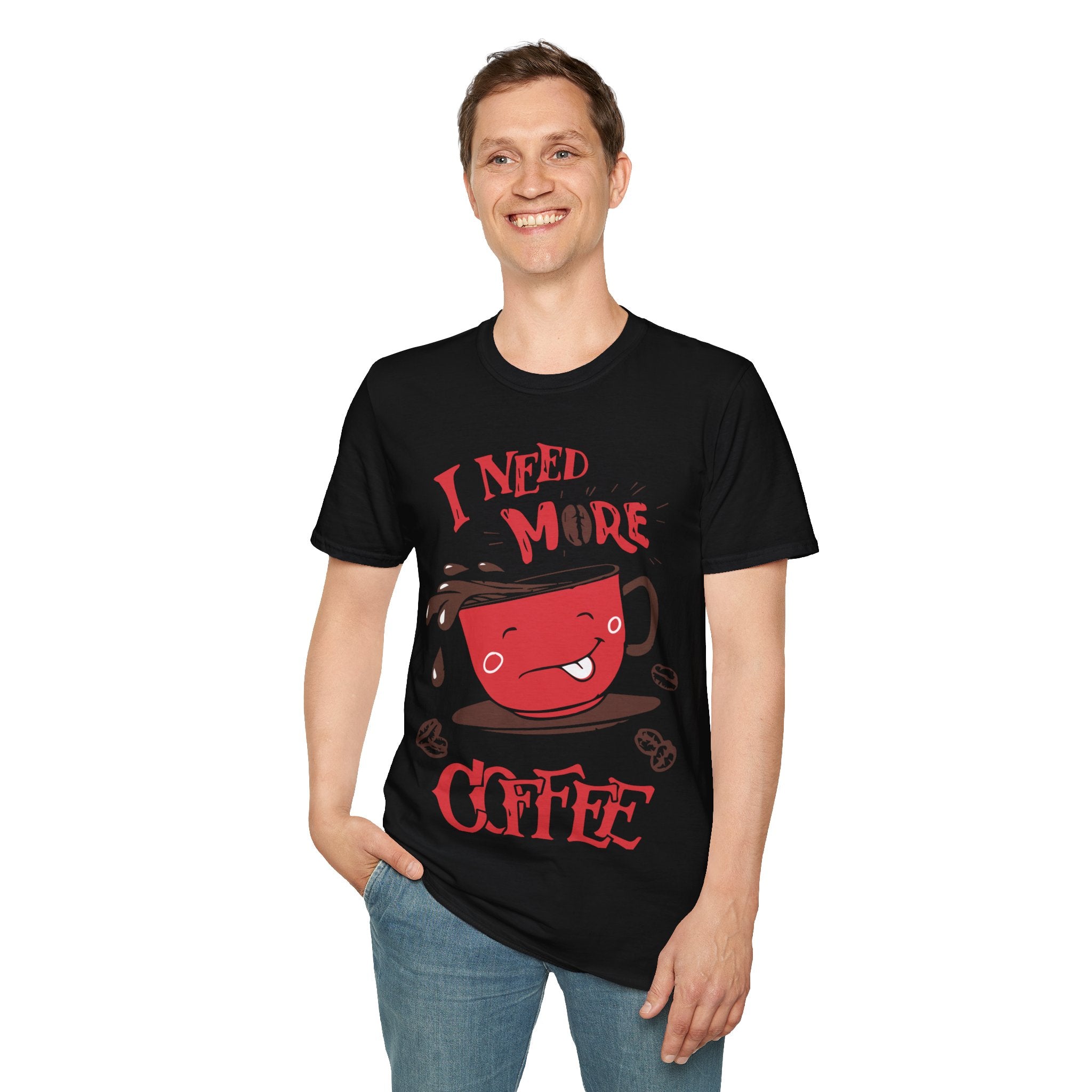 "I NEED MORE COFFEE" Unisex Soft style T-Shirt