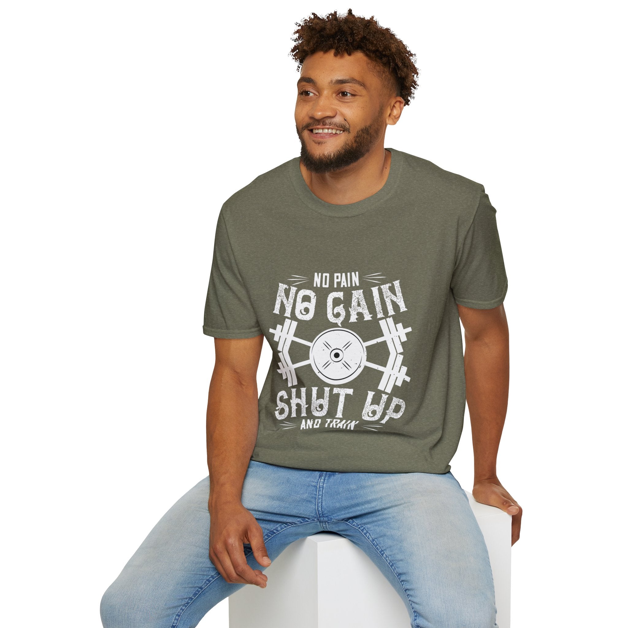 "No Pain No Gain Shut up And Train" Unisex Soft style T-Shirt