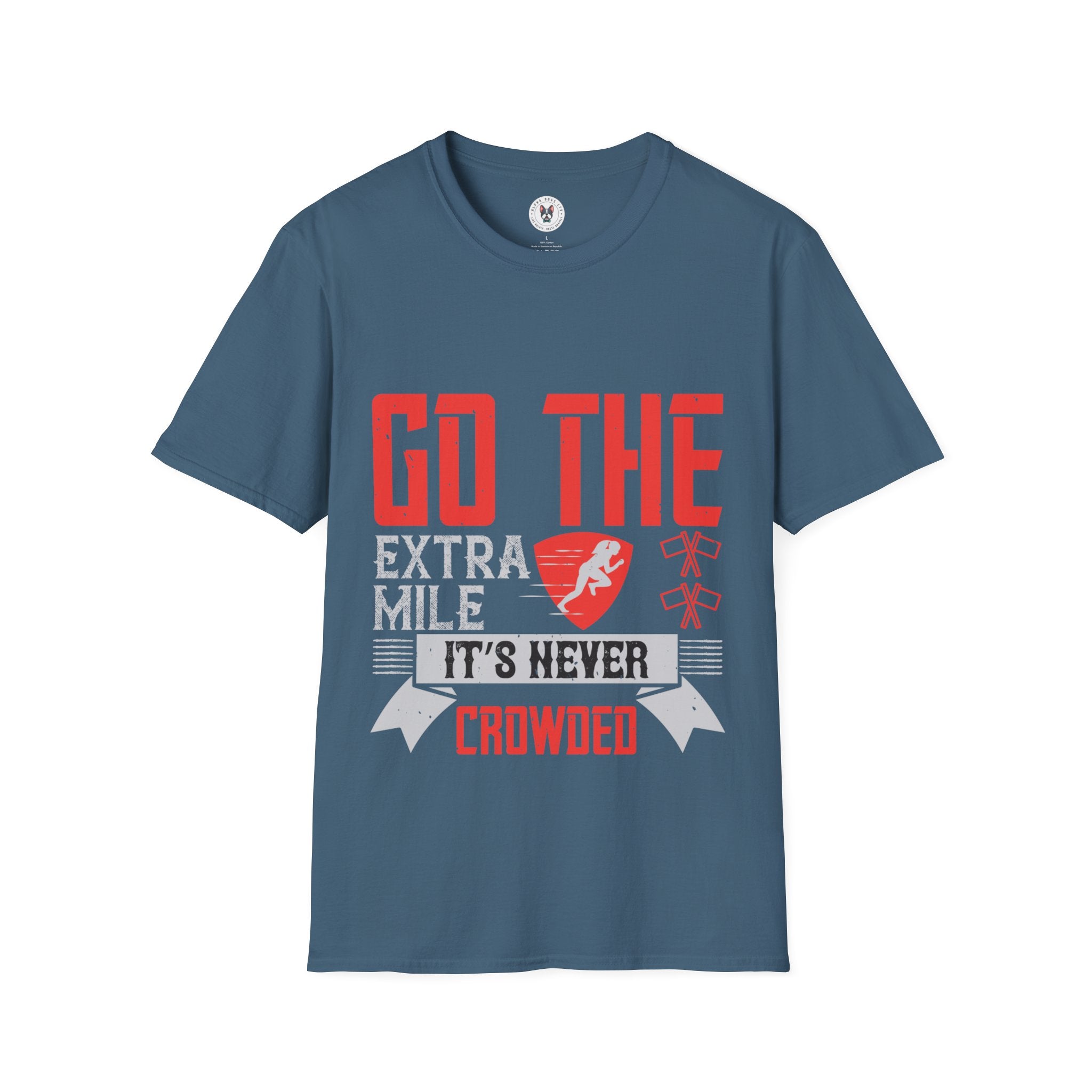 "Go The Extra Mile Its Never Crowded" Unisex Soft style T-Shirt