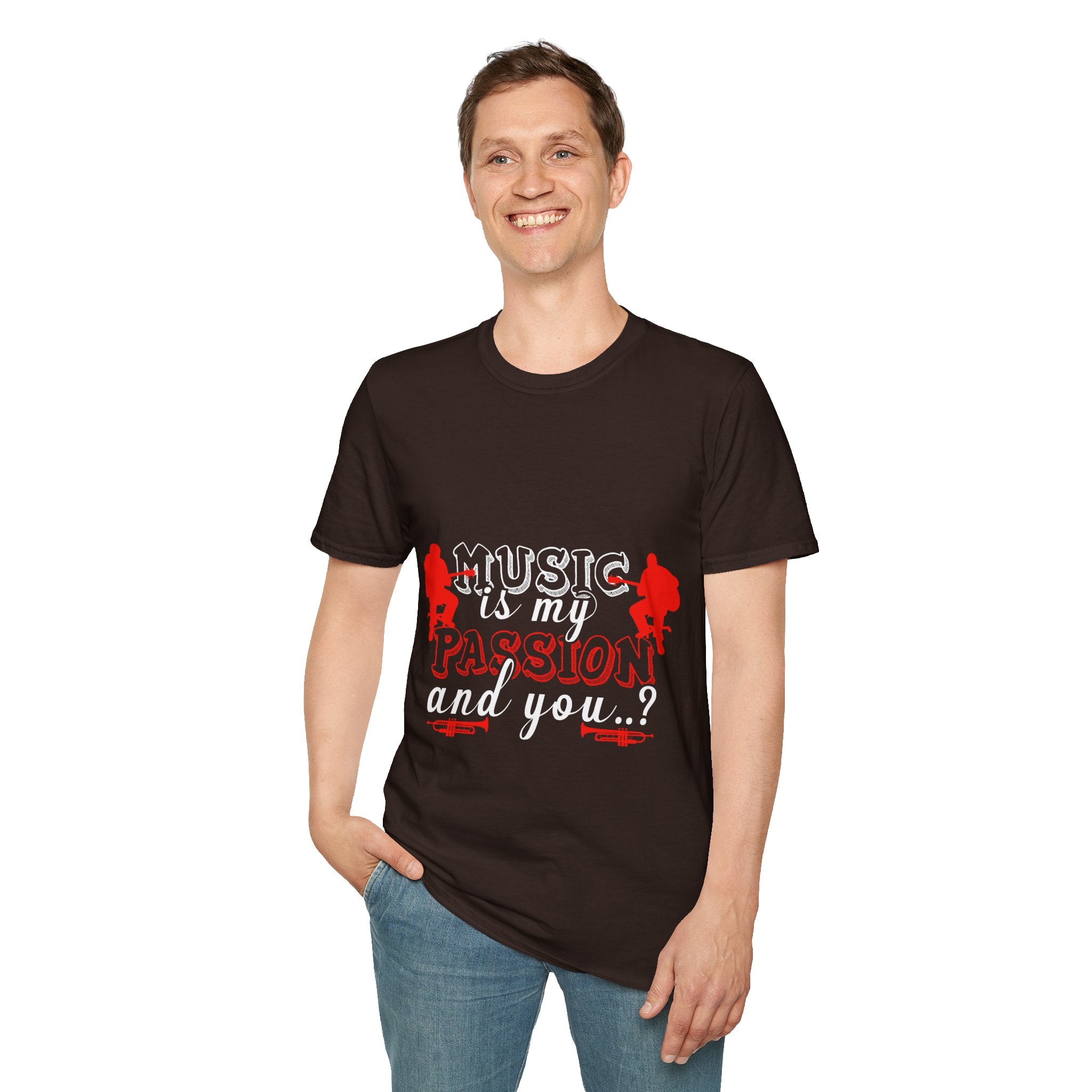 "Music Is My Passion And You" Unisex Soft style T-Shirt