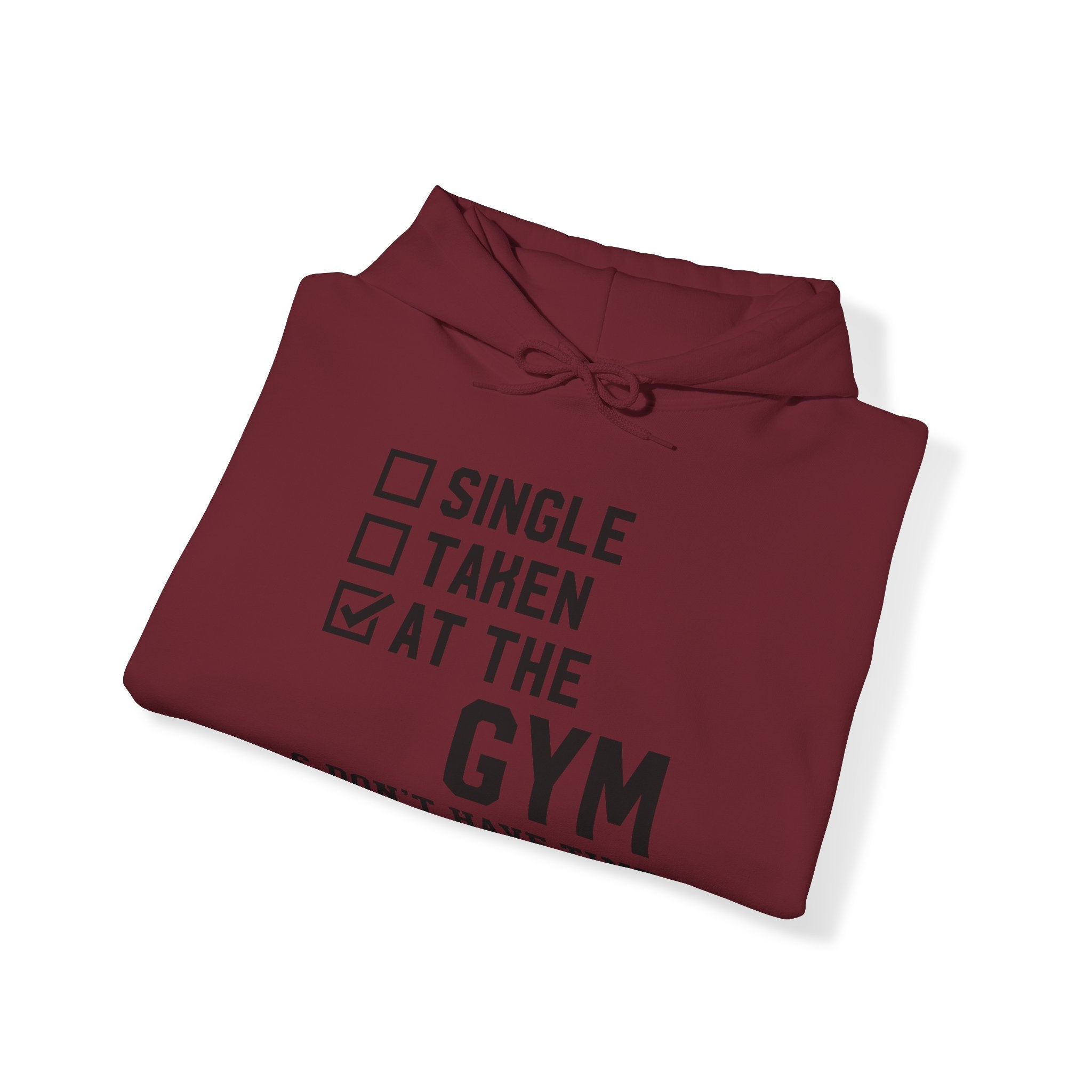 "At Gym,Not Have Time For Your Shit" Unisex Heavy Blend™ Hooded Sweatshirt