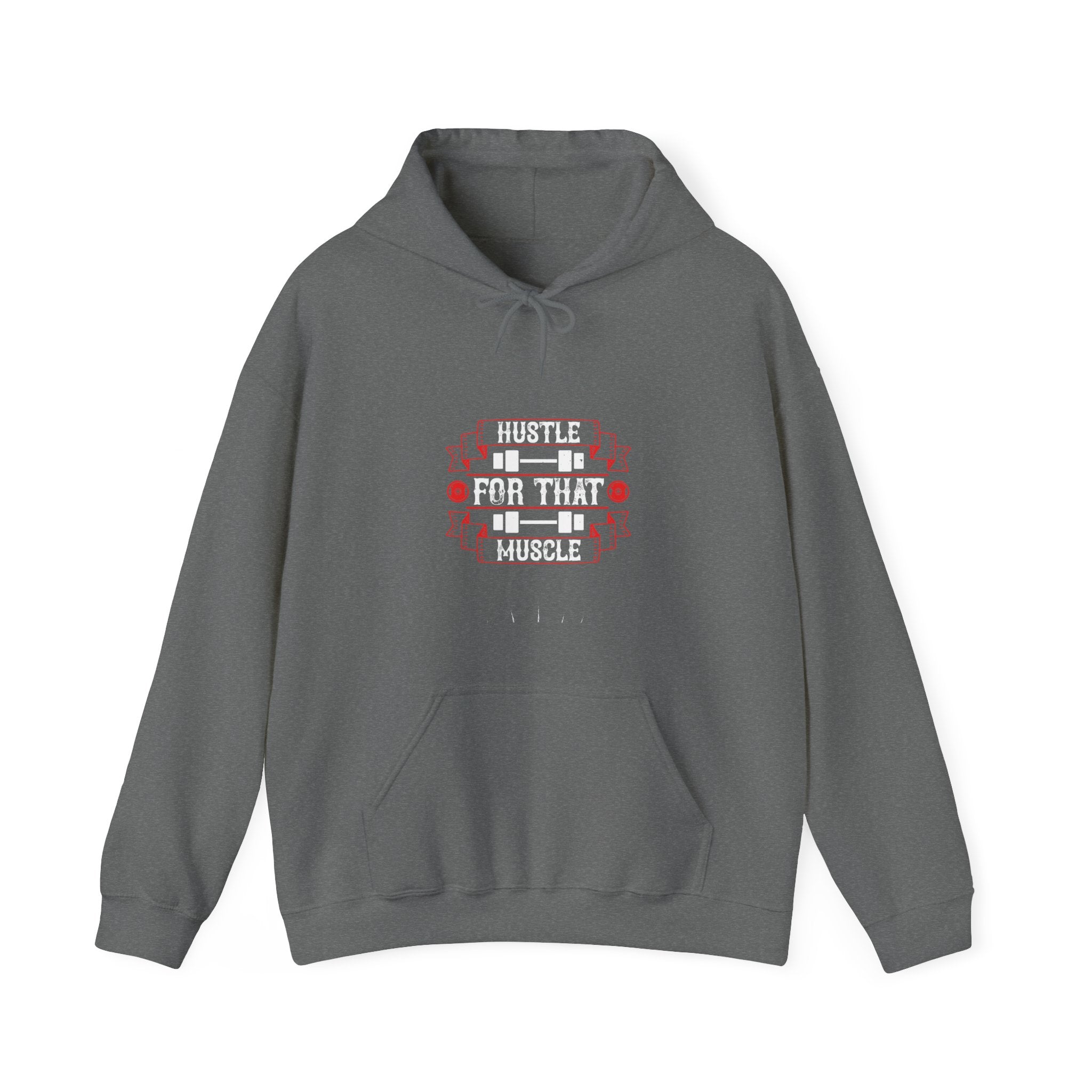 "Hustle For That Muscle" Unisex Heavy Blend™ Hooded Sweatshirt