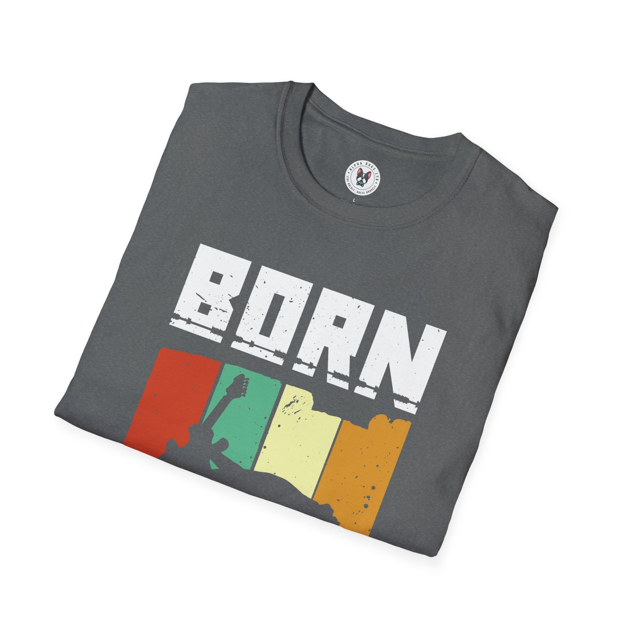 "Born To Rock"  Unisex Soft style T-Shirt