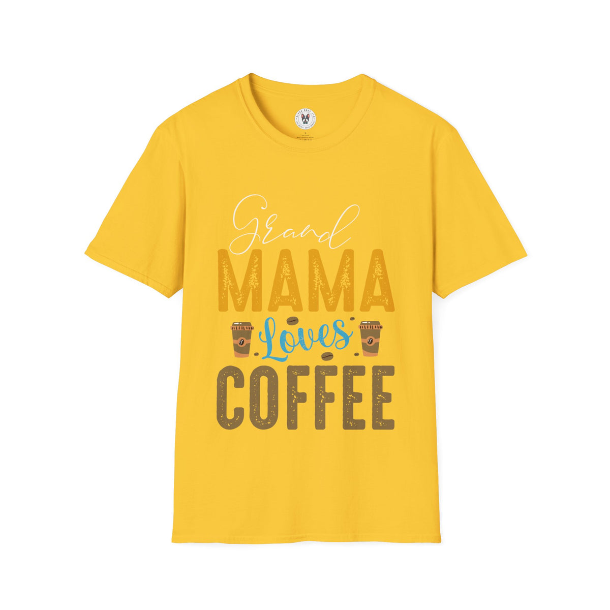 "GRAND MAMA LOVES COFFEE" Unisex Soft style T-Shirt