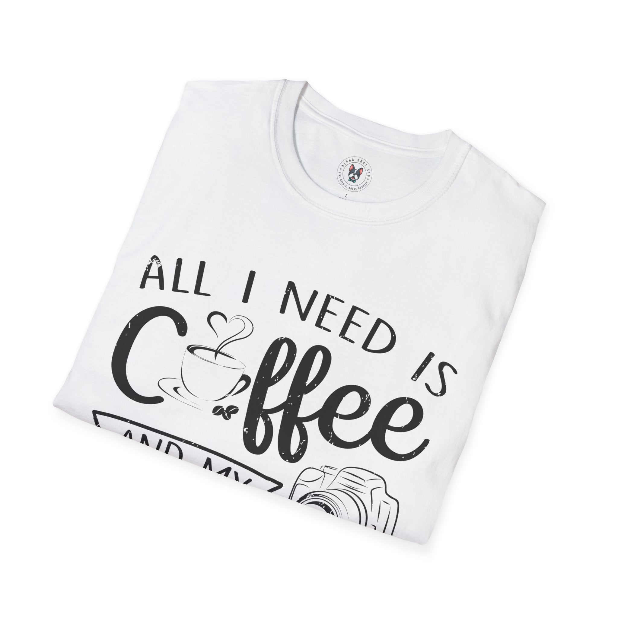 "ALL I NEED IS COFFEE AND MY CAMERA" Unisex Soft style T-Shirt