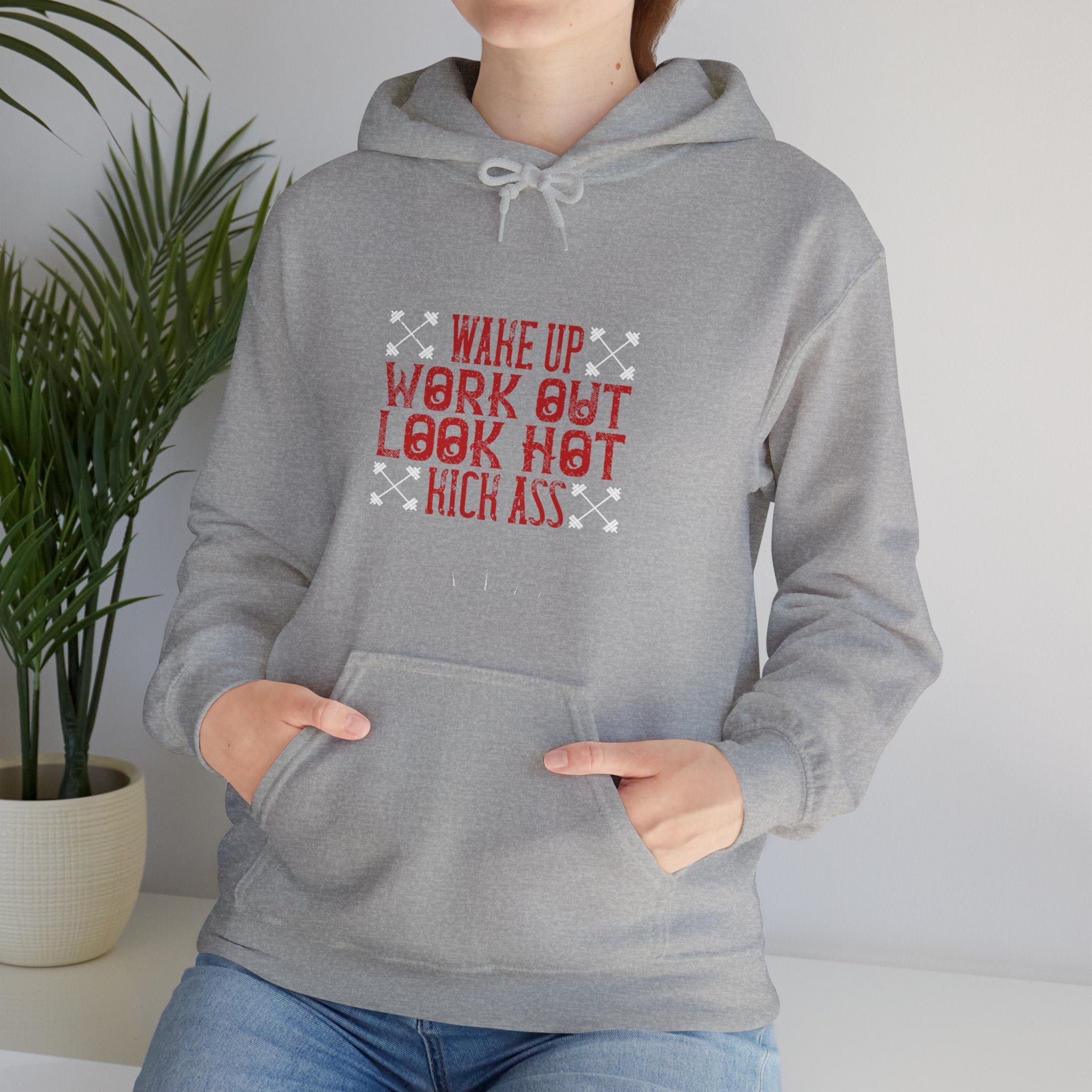 "Wake up. Work out. Look hot. Kick ass" Unisex Heavy Blend™ Hooded Sweatshirt