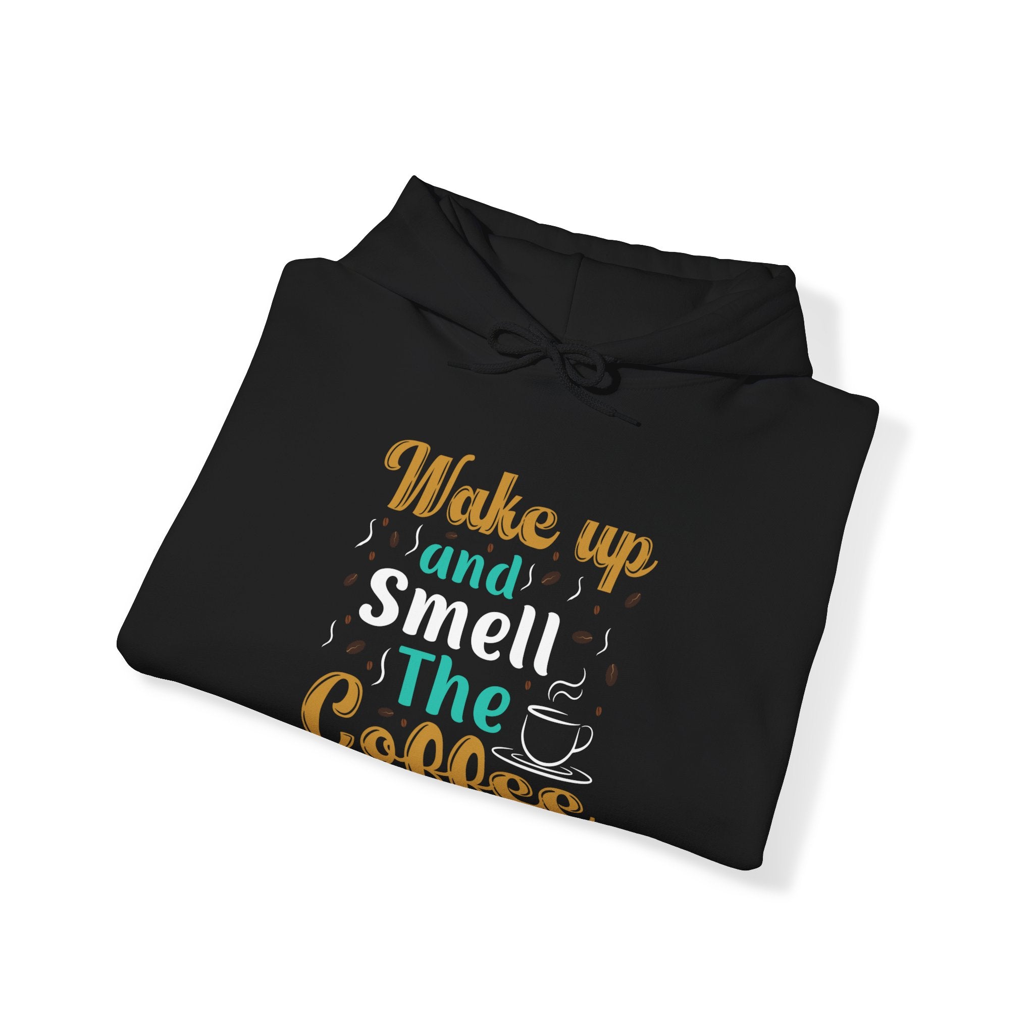 "WAKE UP AND SMELL THE COFFEE" Unisex Heavy Blend™ Hooded Sweatshirt