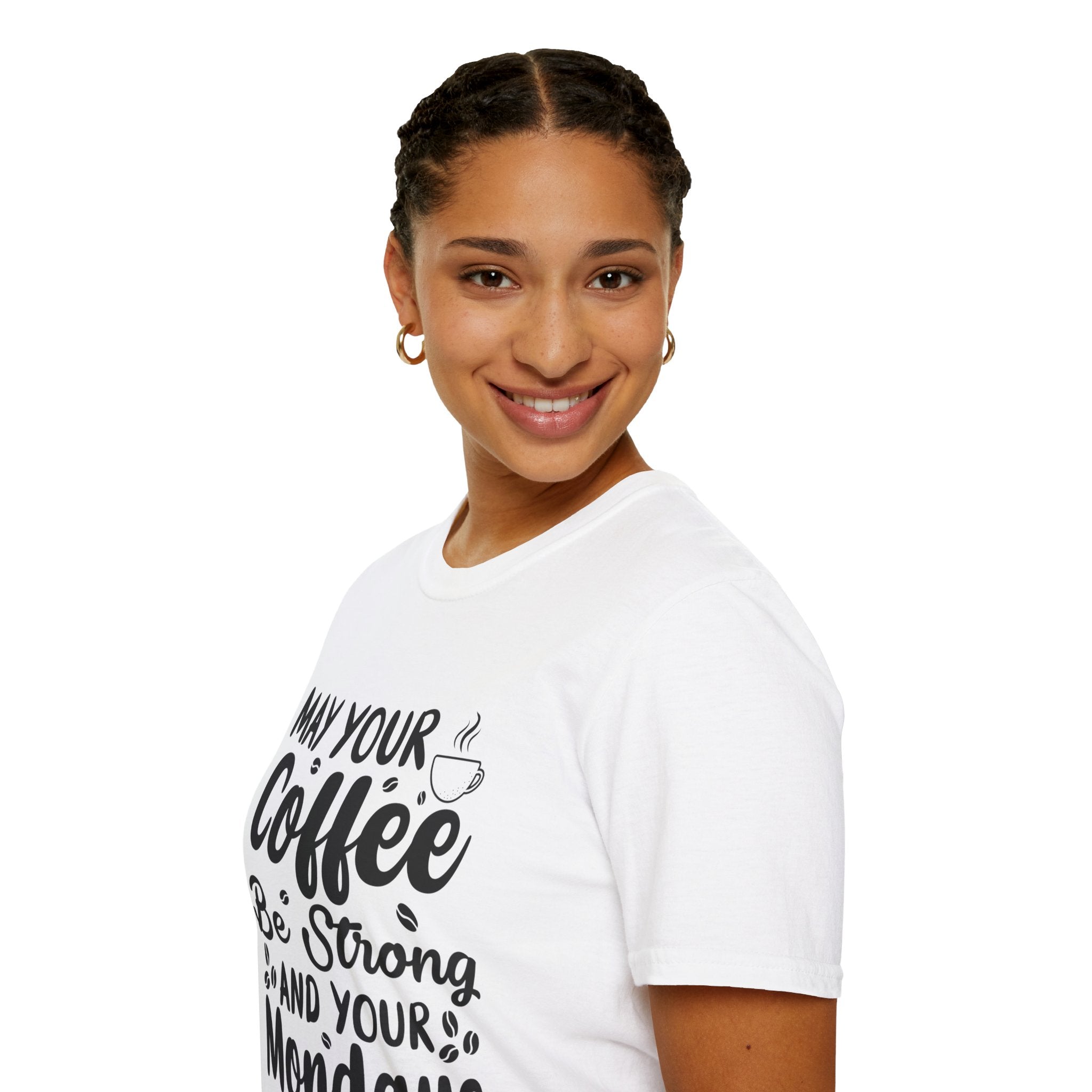 "MAY YOUR COFFEE BE STRONG AND YOUR MONDAYS BE SHORT" Unisex Soft style T-Shirt