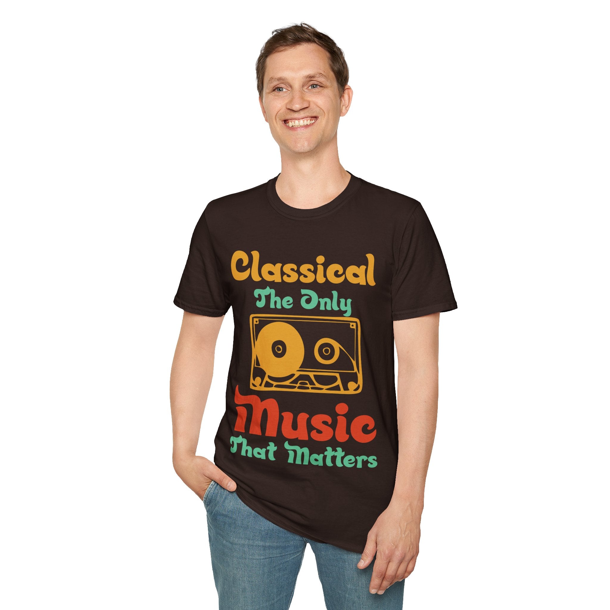 "Classical The Only Music That Matters" Unisex Soft style T-Shirt