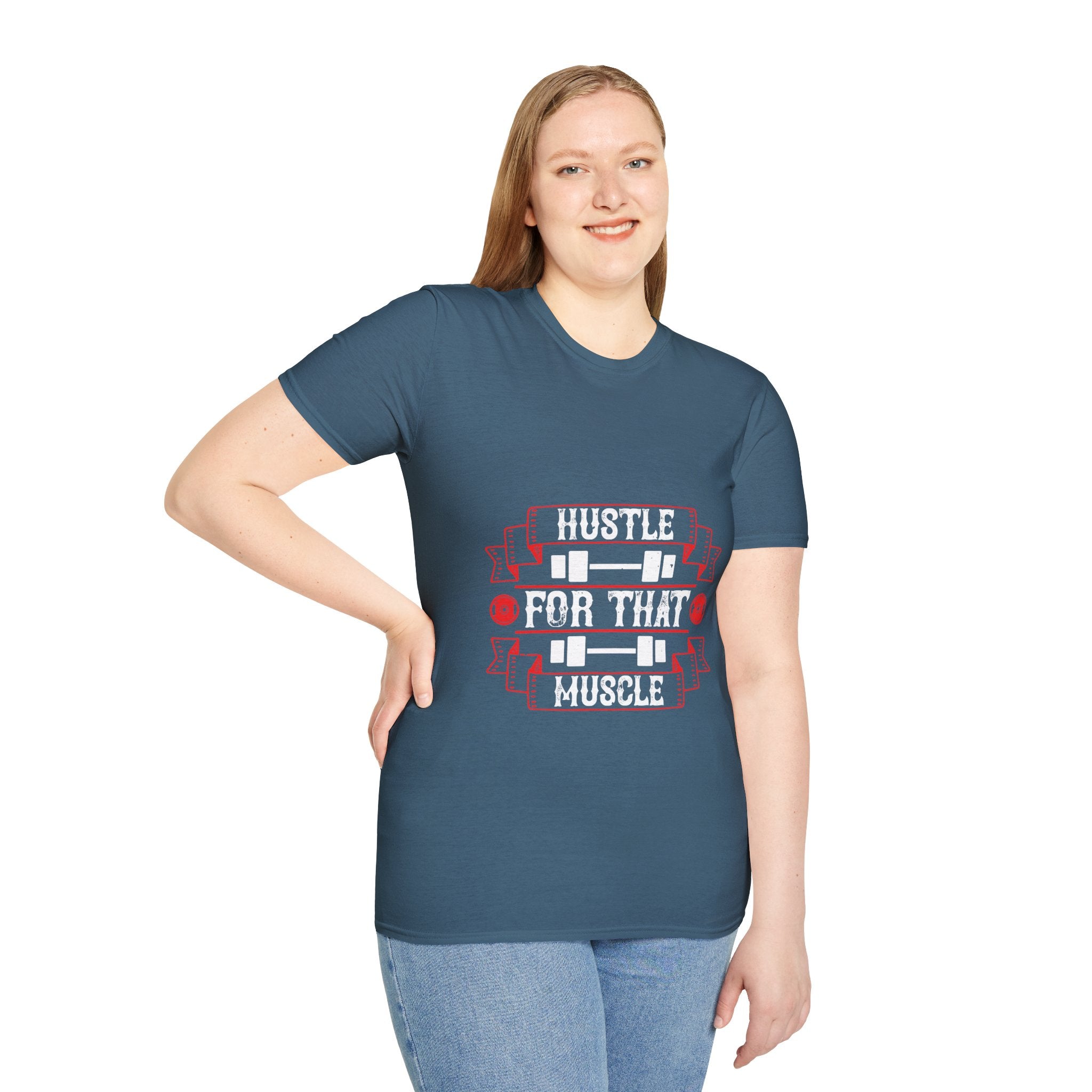 "Hustle For That Muscle"  Unisex Soft style T-Shirt