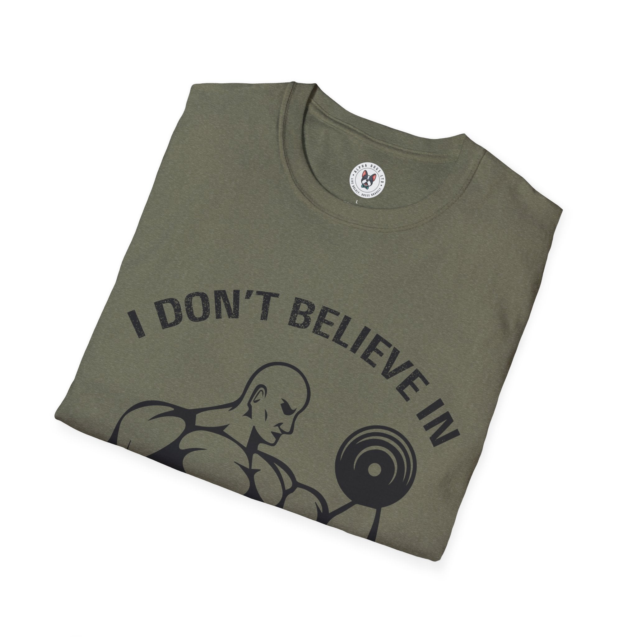 "I Don't Believe In Magic I Believe In Workouts" Unisex Soft style T-Shirt