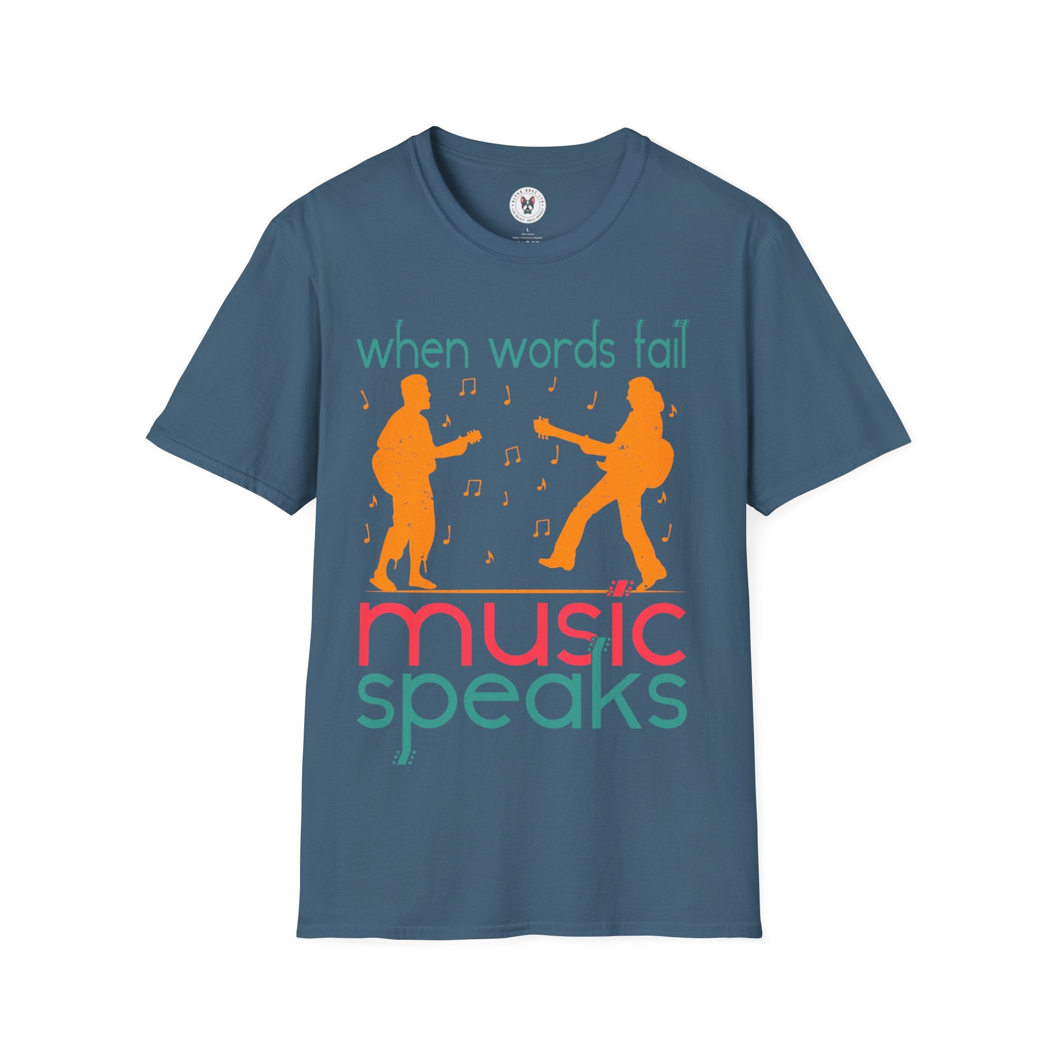 "When Words Fail Music Speaks" Unisex Soft style T-Shirt