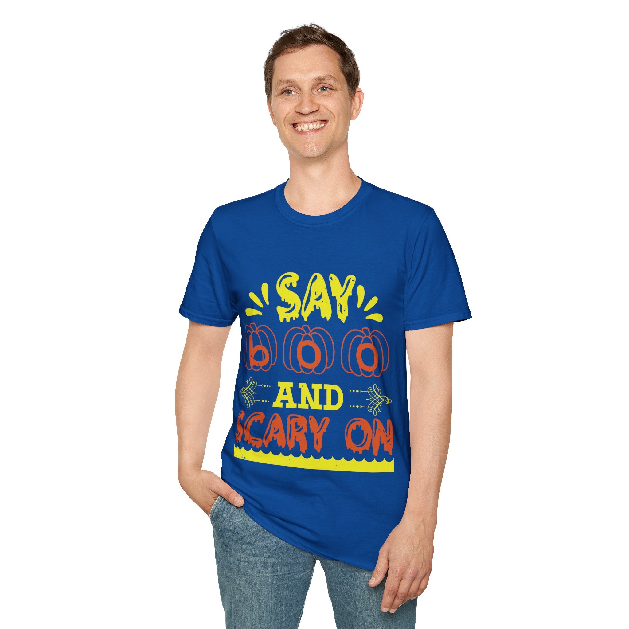 "SAY BOO AND SCARY ON" Unisex Soft style T-Shirt