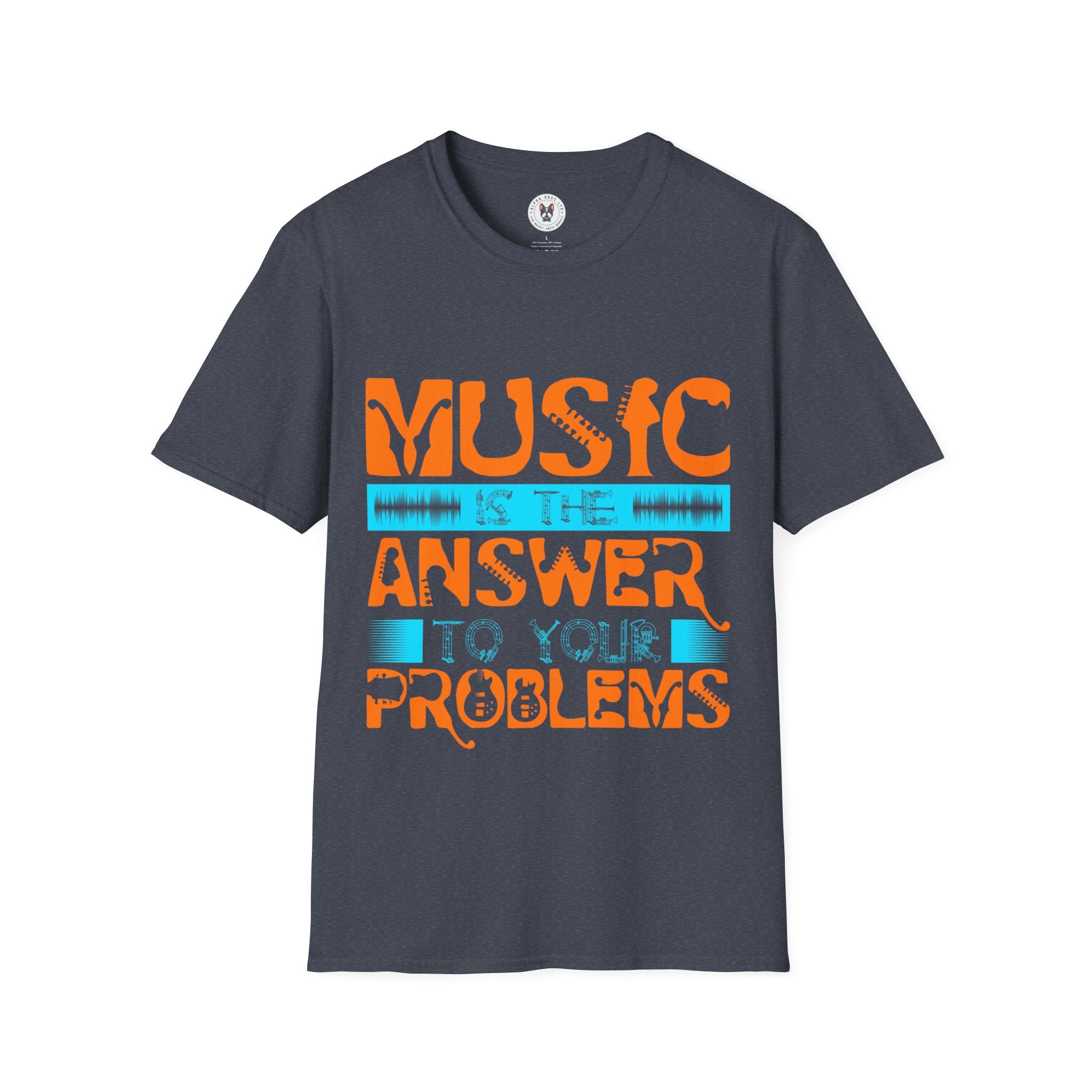 "Music Is The Answer To Your Problems"  Unisex Soft style T-Shirt