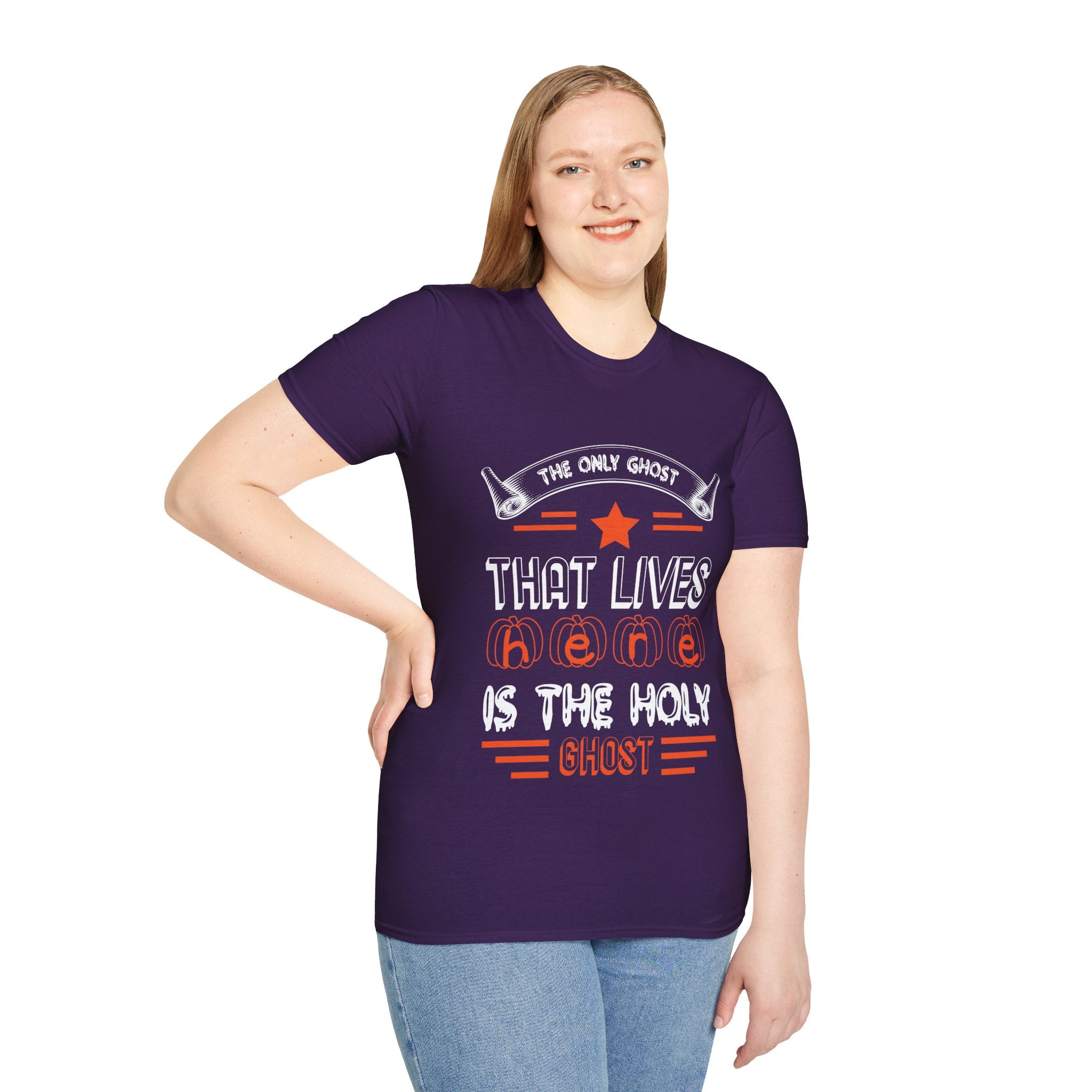 "THE ONLY GHOST THAT LIVES HERE IS THE HOLY GHOST" Unisex Soft style T-Shirt