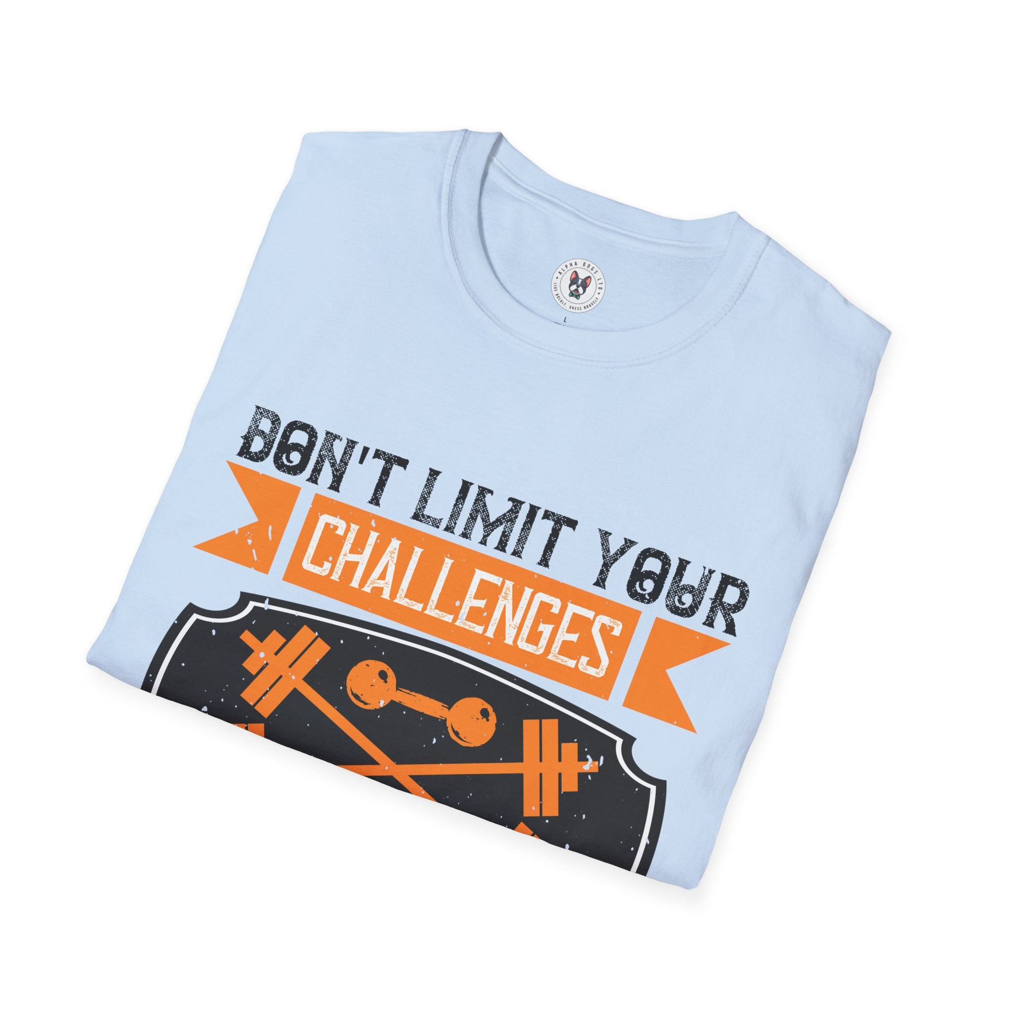 "Don't Limit Your Challenges,Challenge Your Limit" Unisex Soft style T-Shirt