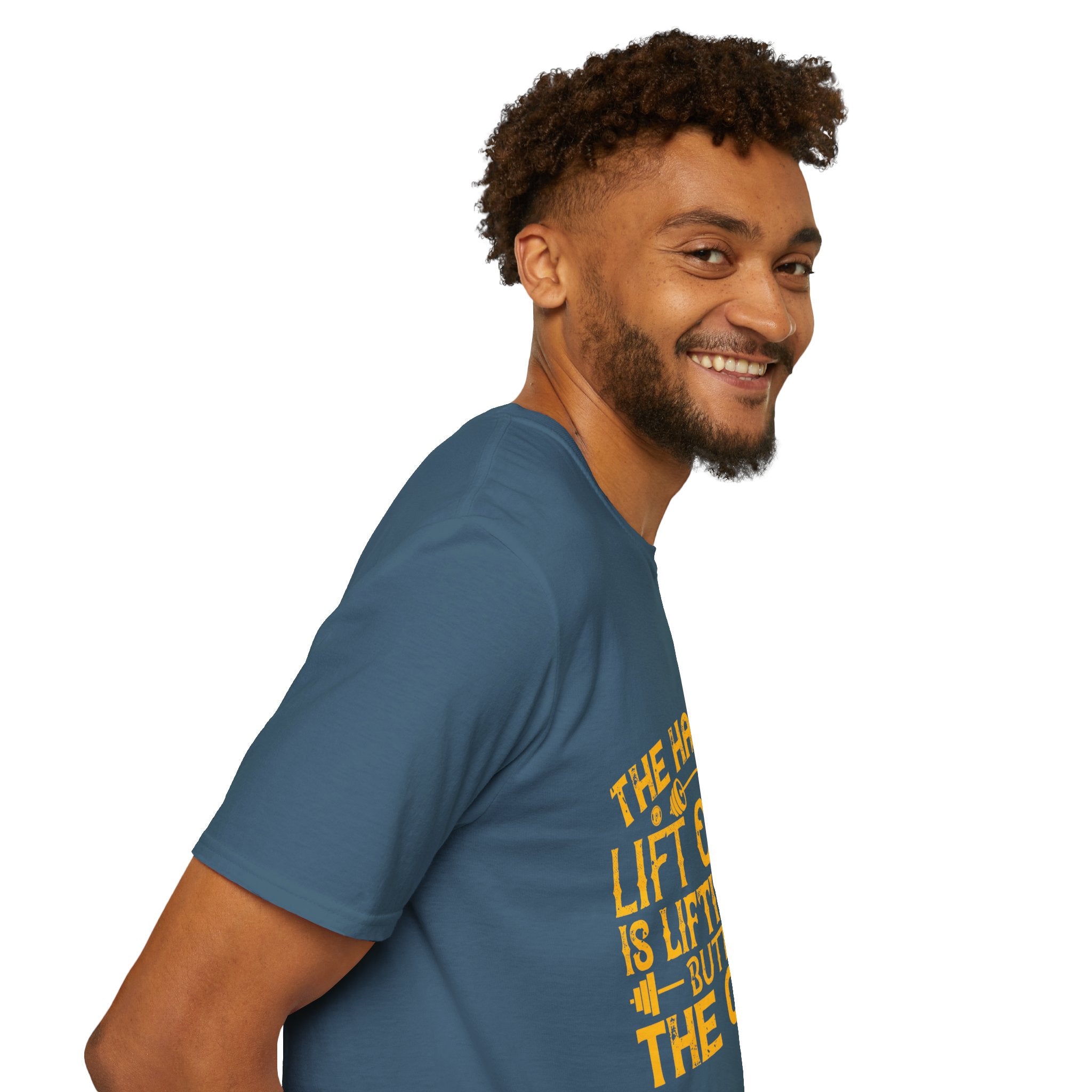 "The hardest lift of all is lifting your butt off the couch"  Unisex Soft style T-Shirt