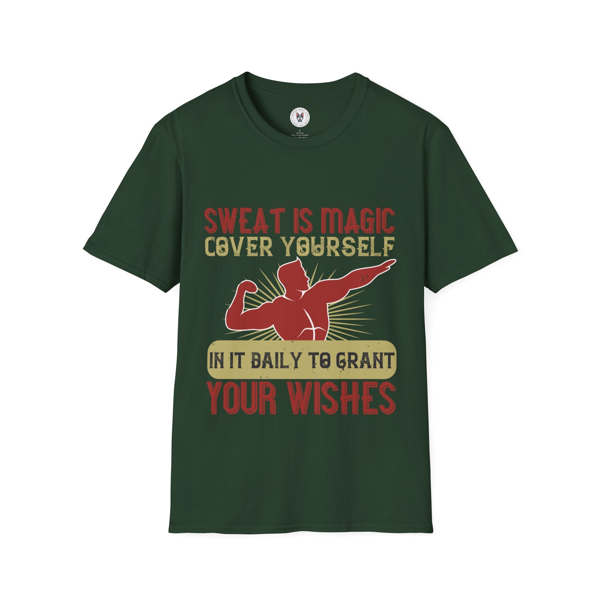 "Sweat is magic Cover yourself in it daily to grant your wishes" Unisex Soft style T-Shirt