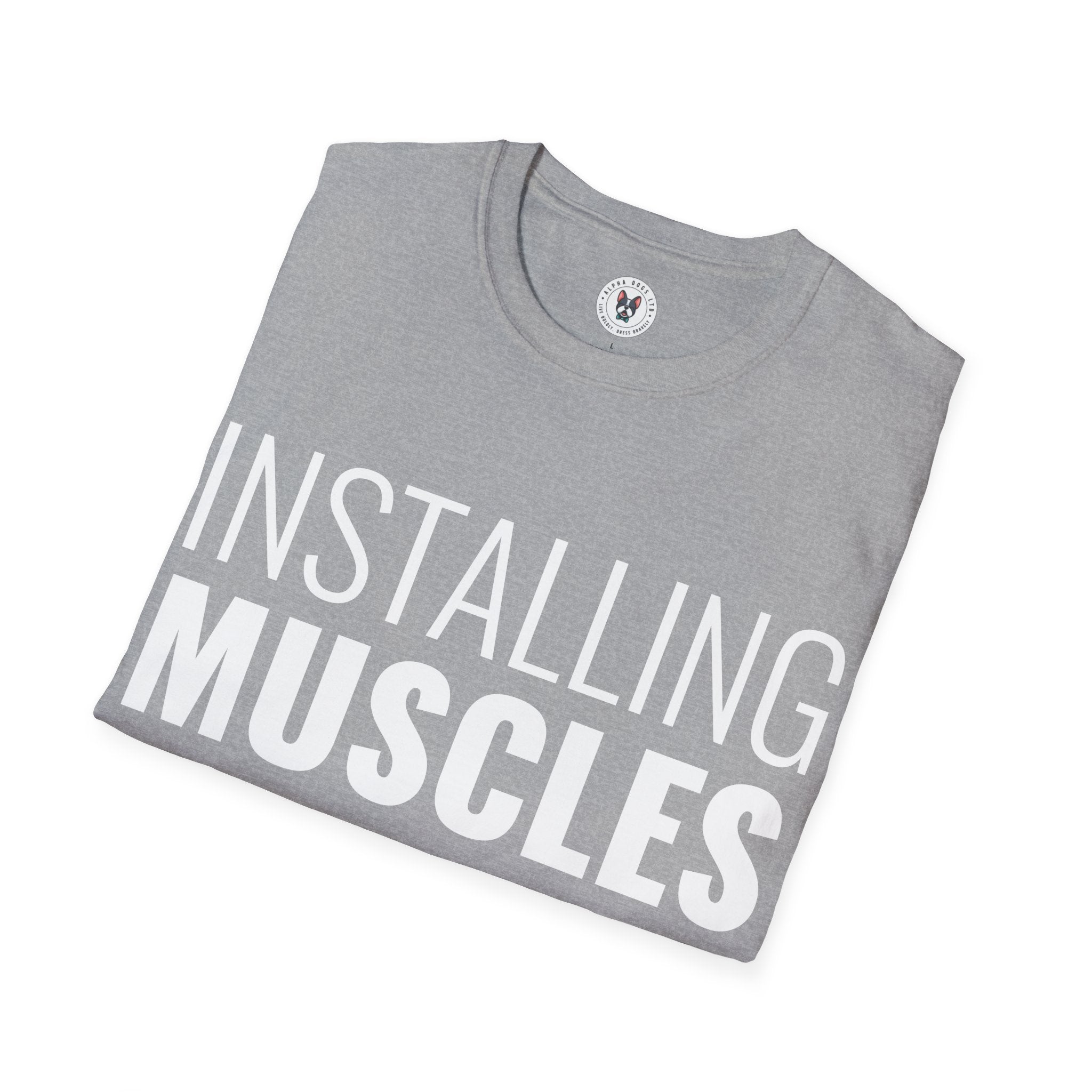 "Installing Muscles" Unisex Soft style T-Shirt