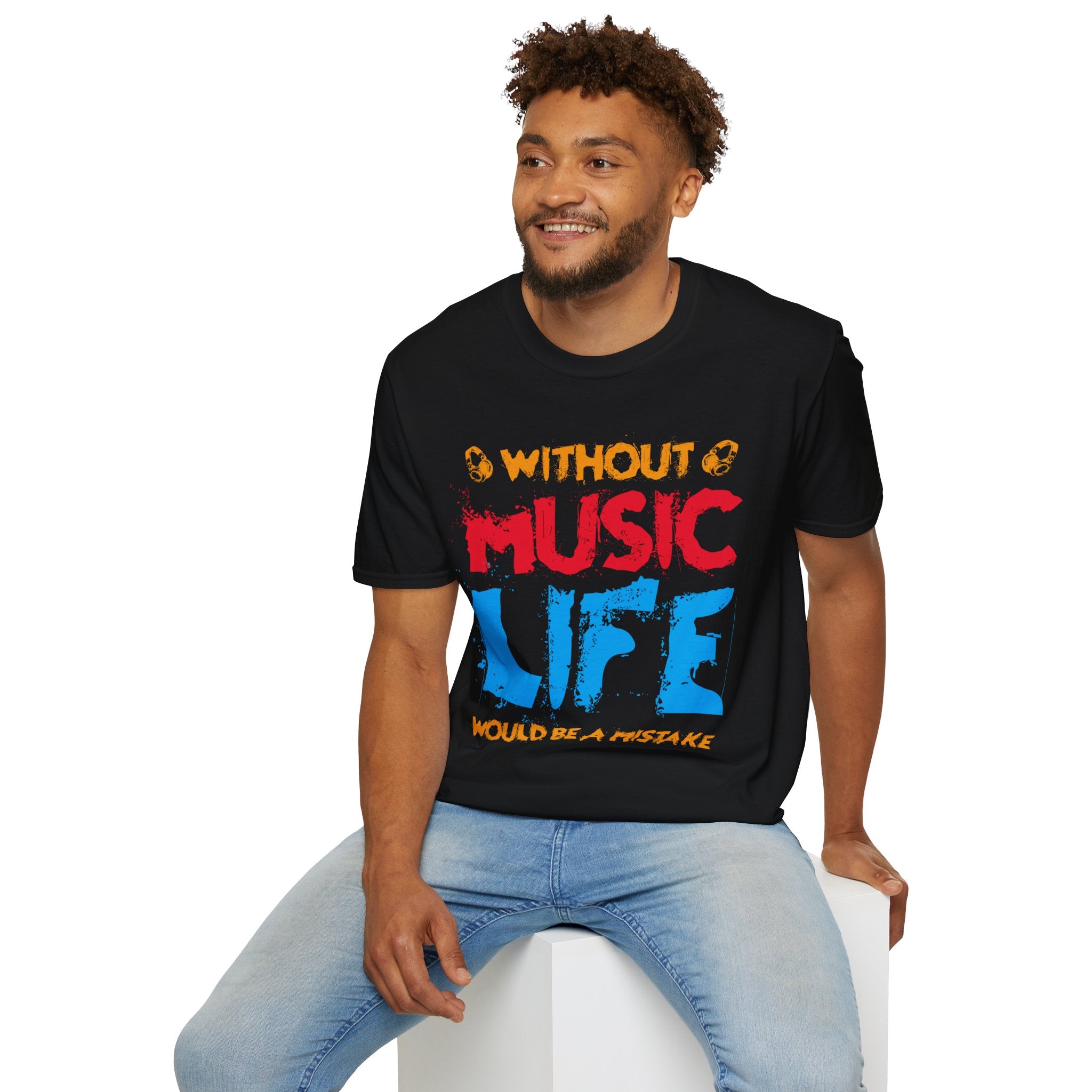 "Without Music Life Would be a Mistake" Unisex Soft style T-Shirt