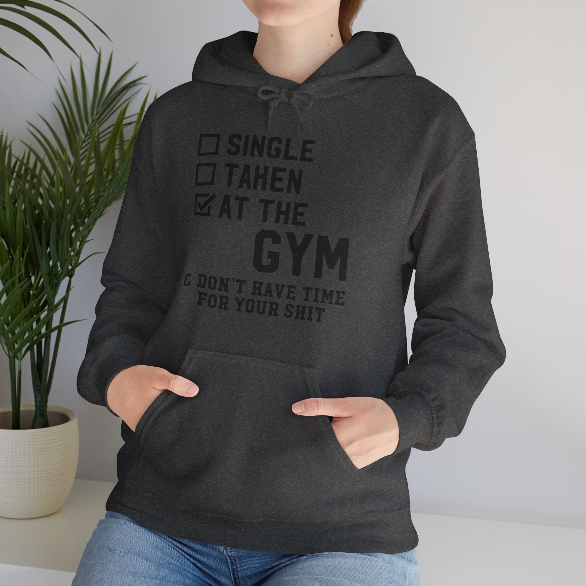 "At Gym,Not Have Time For Your Shit" Unisex Heavy Blend™ Hooded Sweatshirt