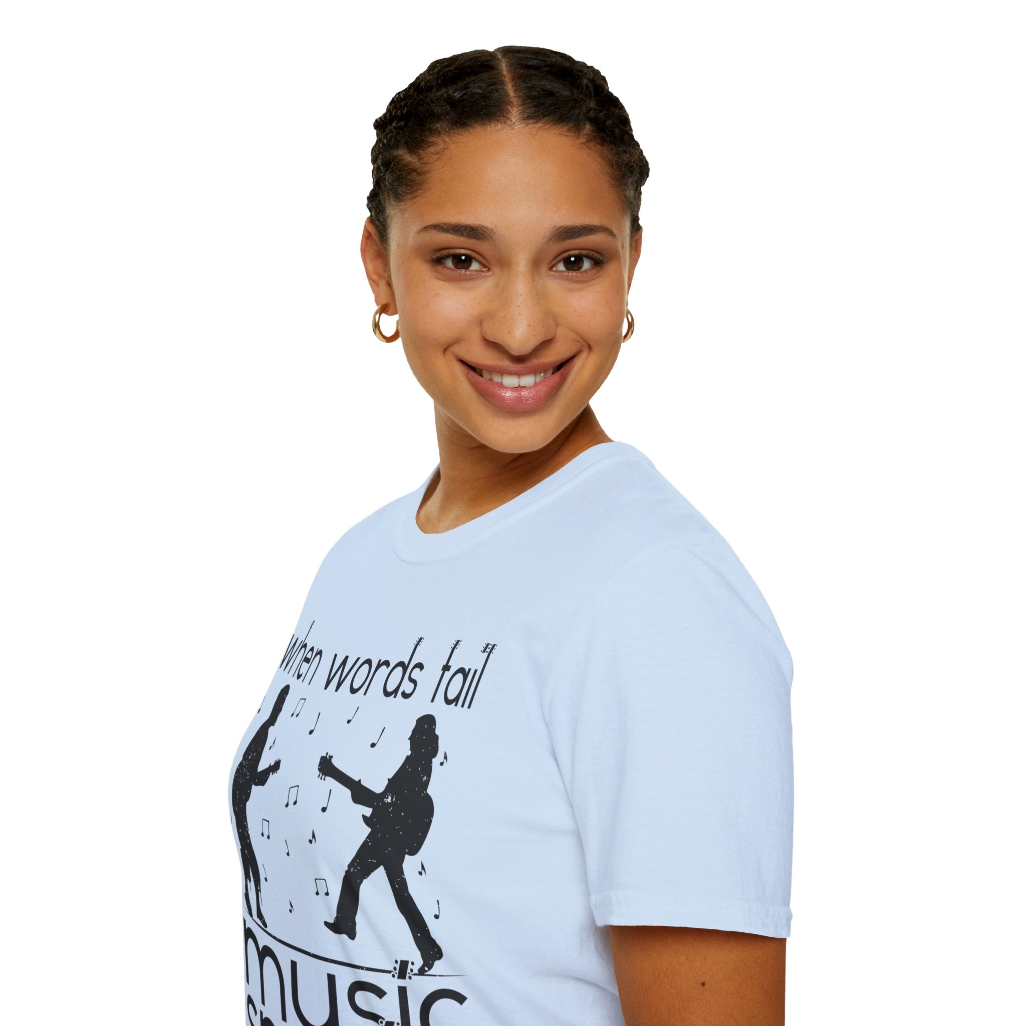 "When Words Fail Music Speaks" Unisex Soft style T-Shirt