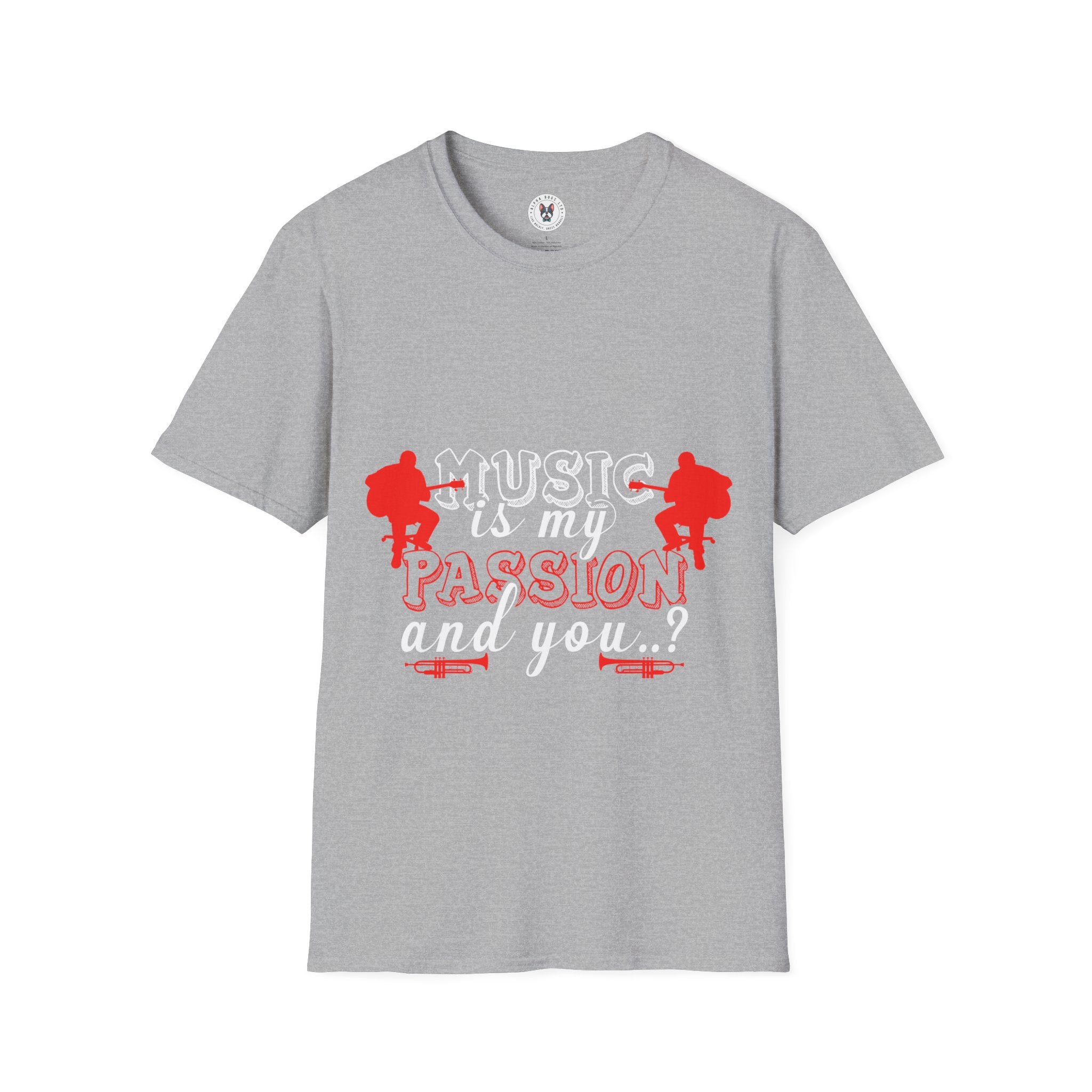 "Music Is My Passion And You" Unisex Soft style T-Shirt