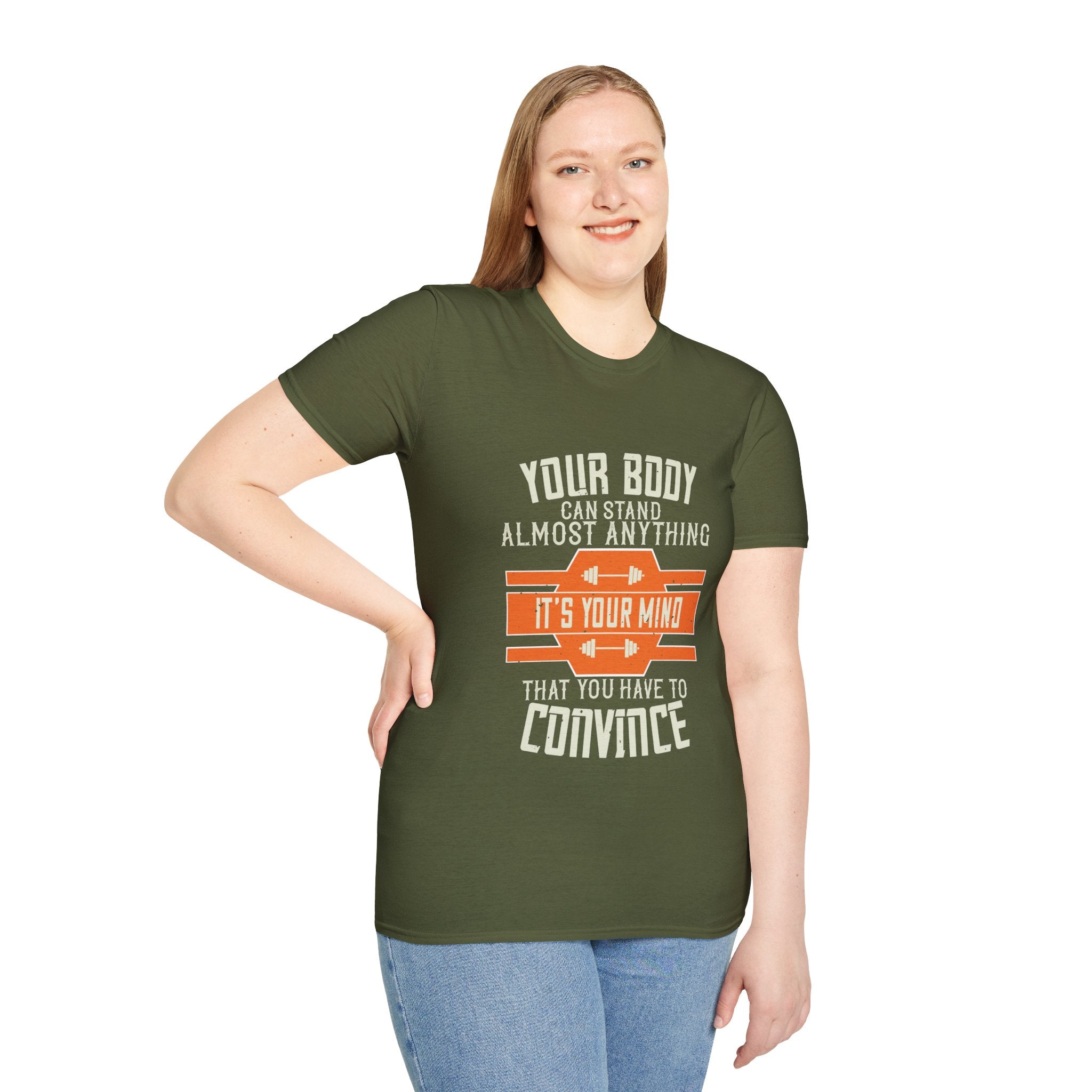 "Your body can stand almost anything. It’s your mind that you have to convince" Unisex Soft style T-Shirt