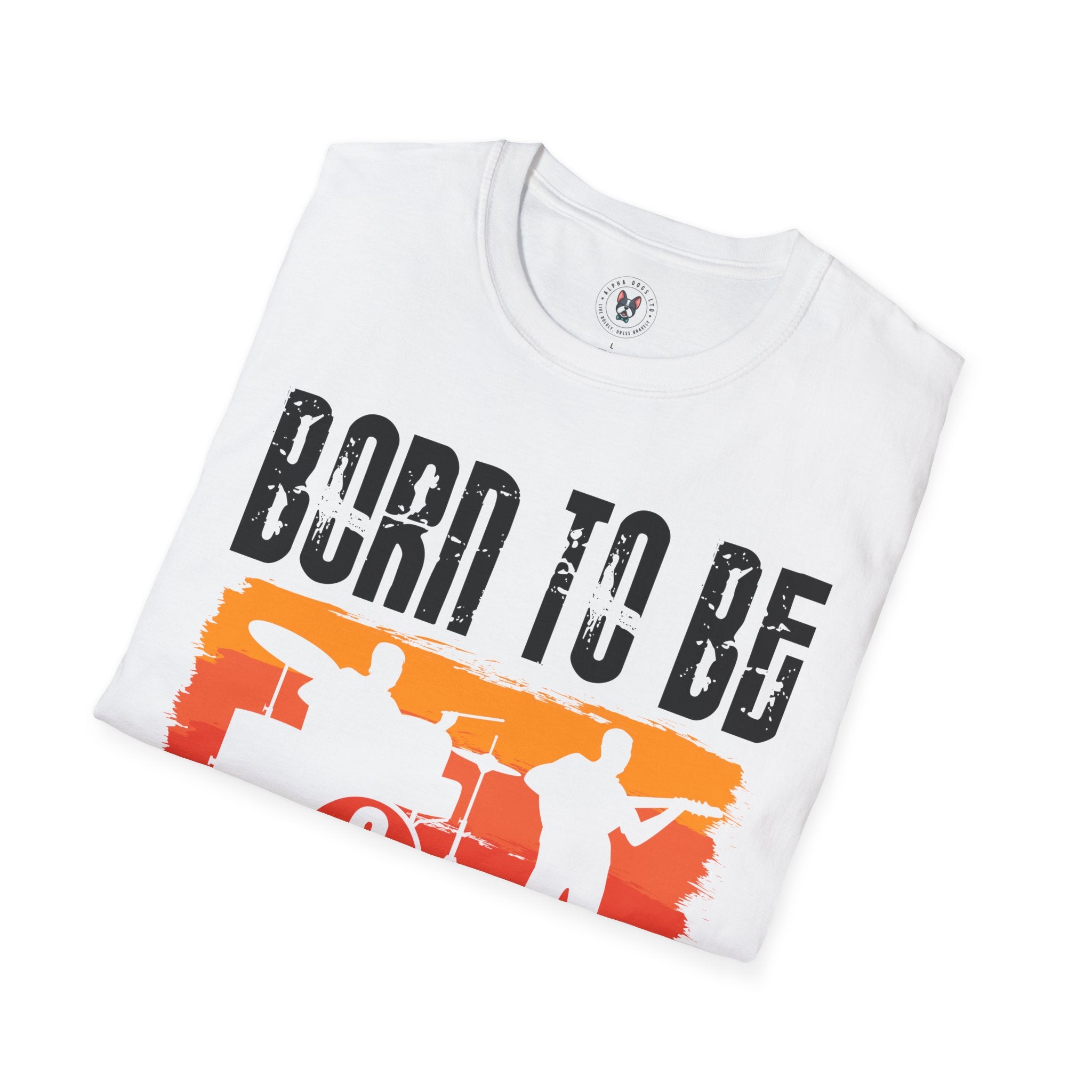 "Born To Be Musician"  Unisex Soft style T-Shirt