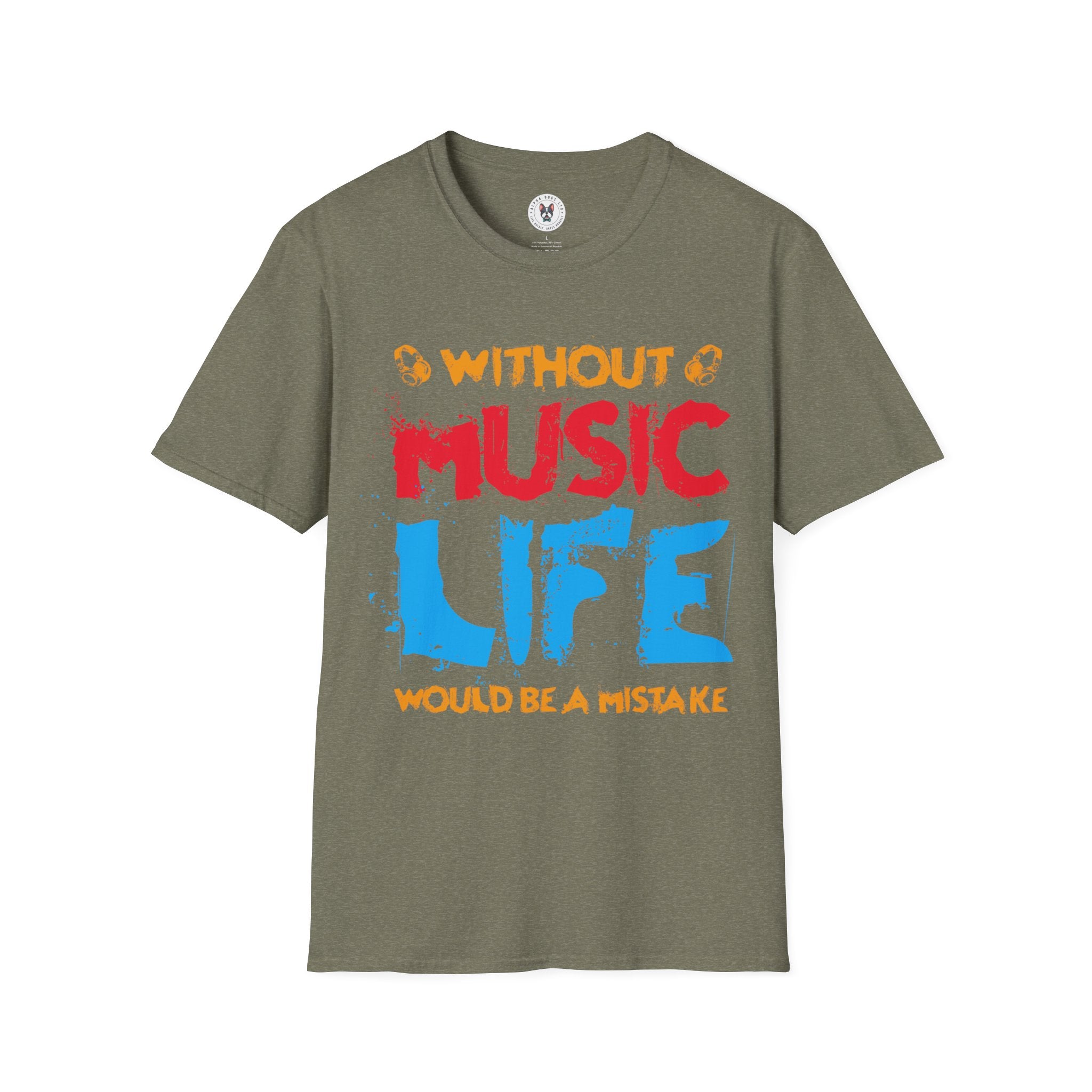 "Without Music Life Would be a Mistake" Unisex Soft style T-Shirt