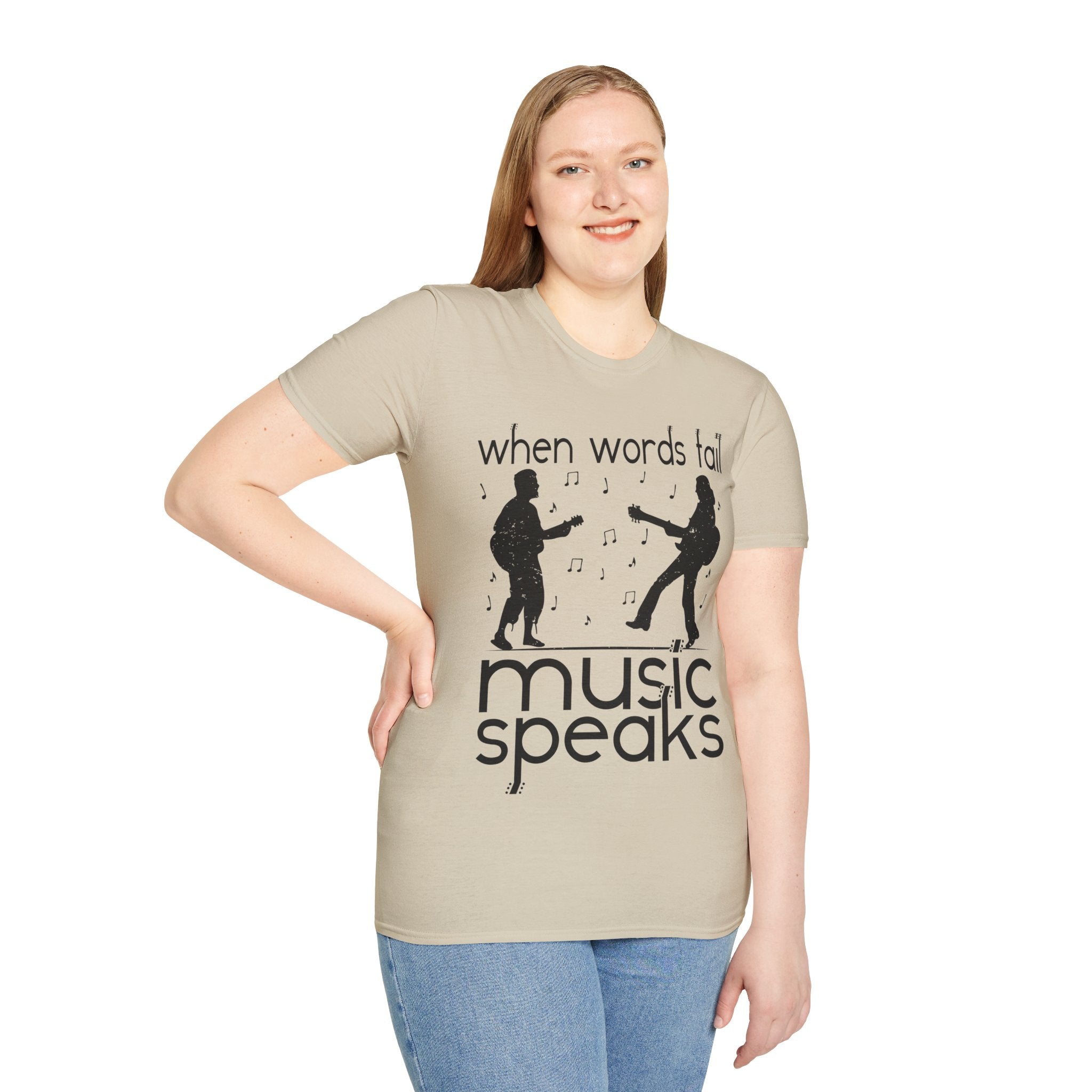 "When Words Fail Music Speaks" Unisex Soft style T-Shirt