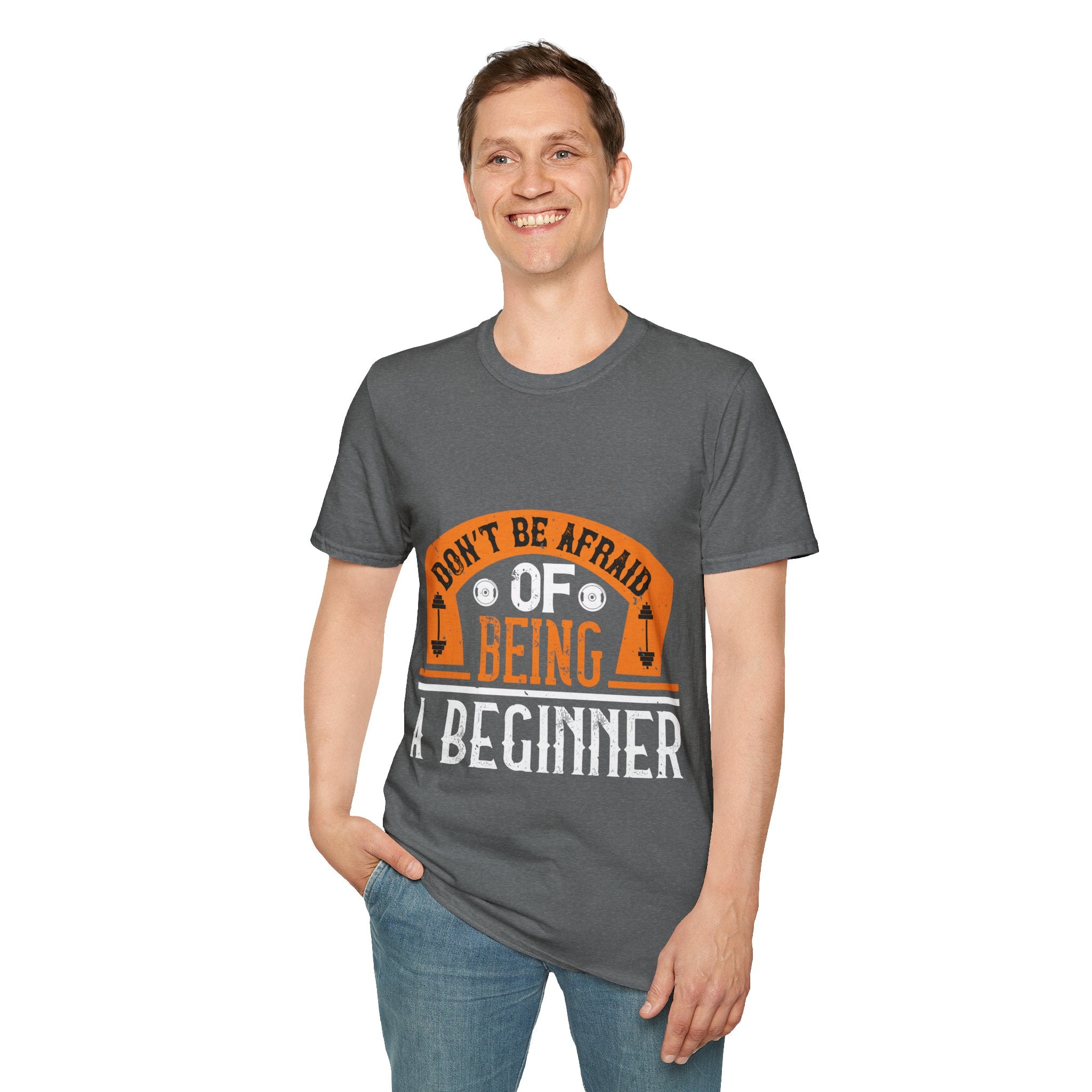 "Don't Be Afraid Of Being A Beginner" Unisex Soft style T-Shirt