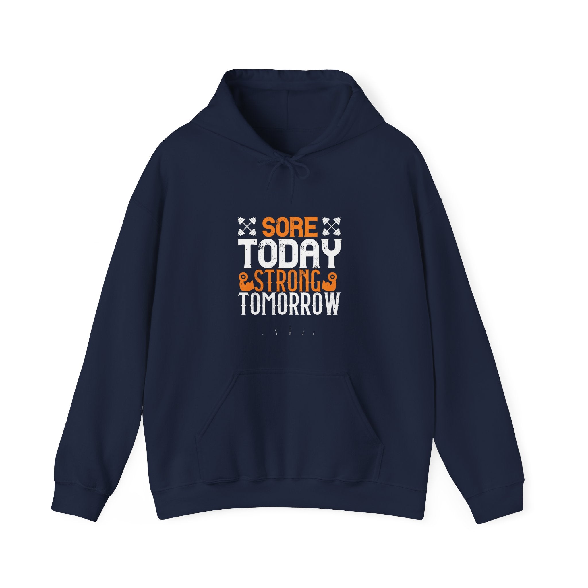 "Sore Today  StrongTomorrow" Unisex Heavy Blend™ Hooded Sweatshirt