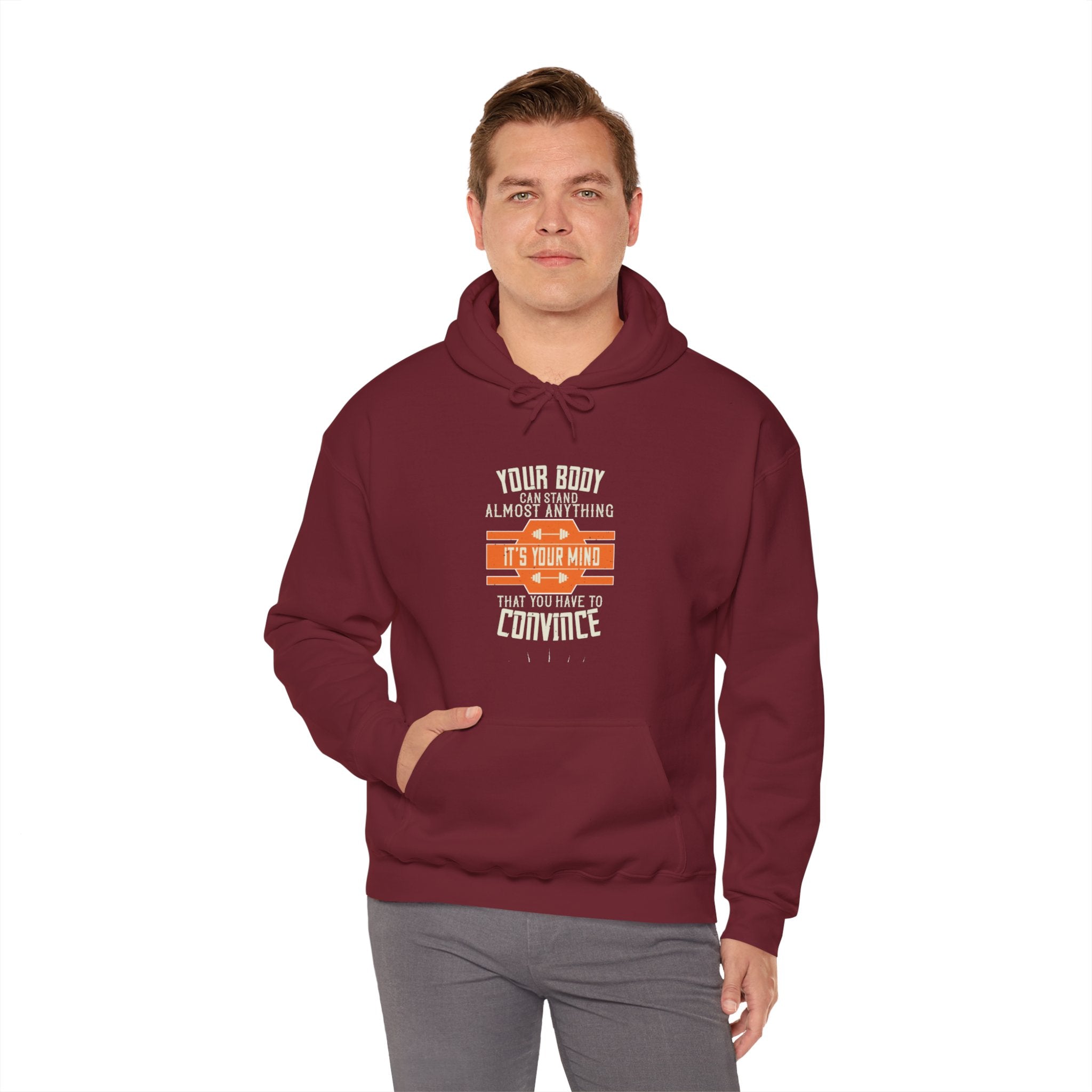 "Your body can stand almost anything. It’s your mind that you have to convince" Unisex Heavy Blend™ Hooded Sweatshirt