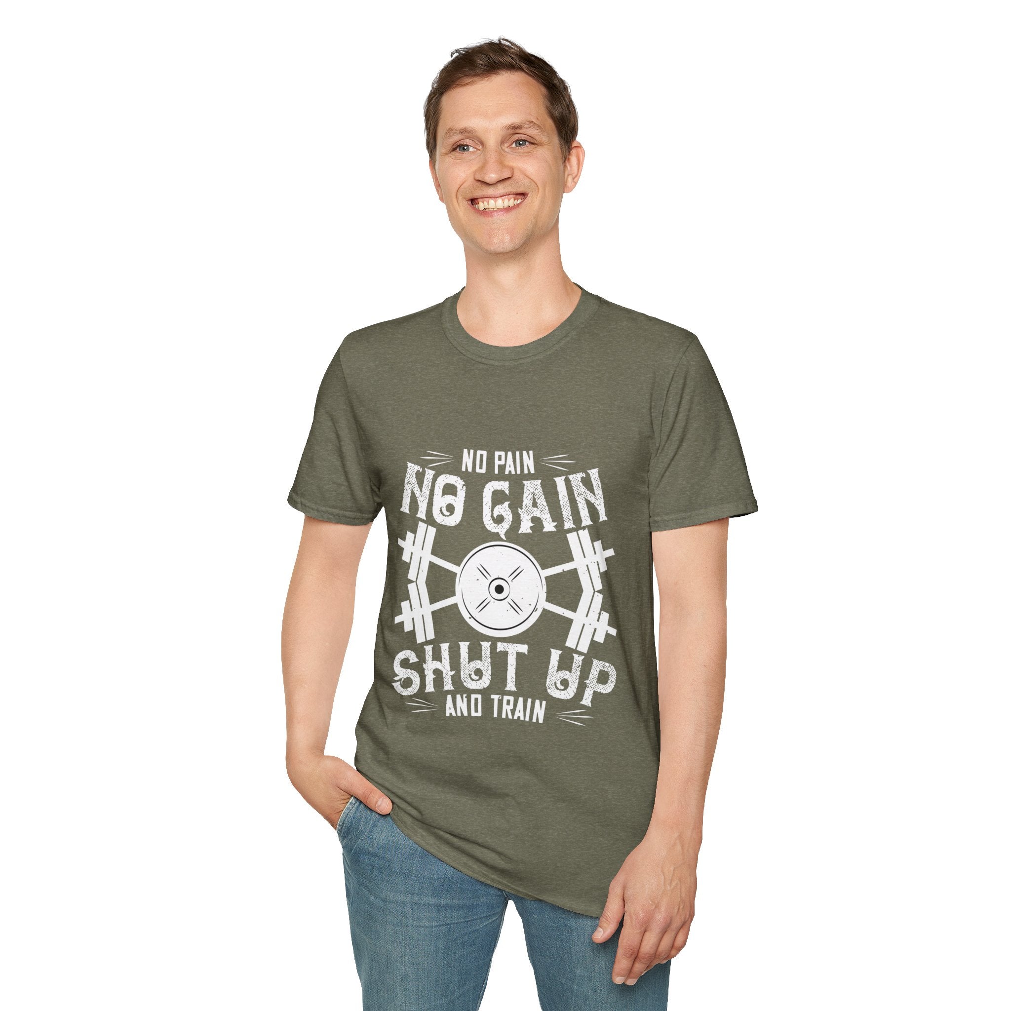 "No Pain No Gain Shut up And Train" Unisex Soft style T-Shirt