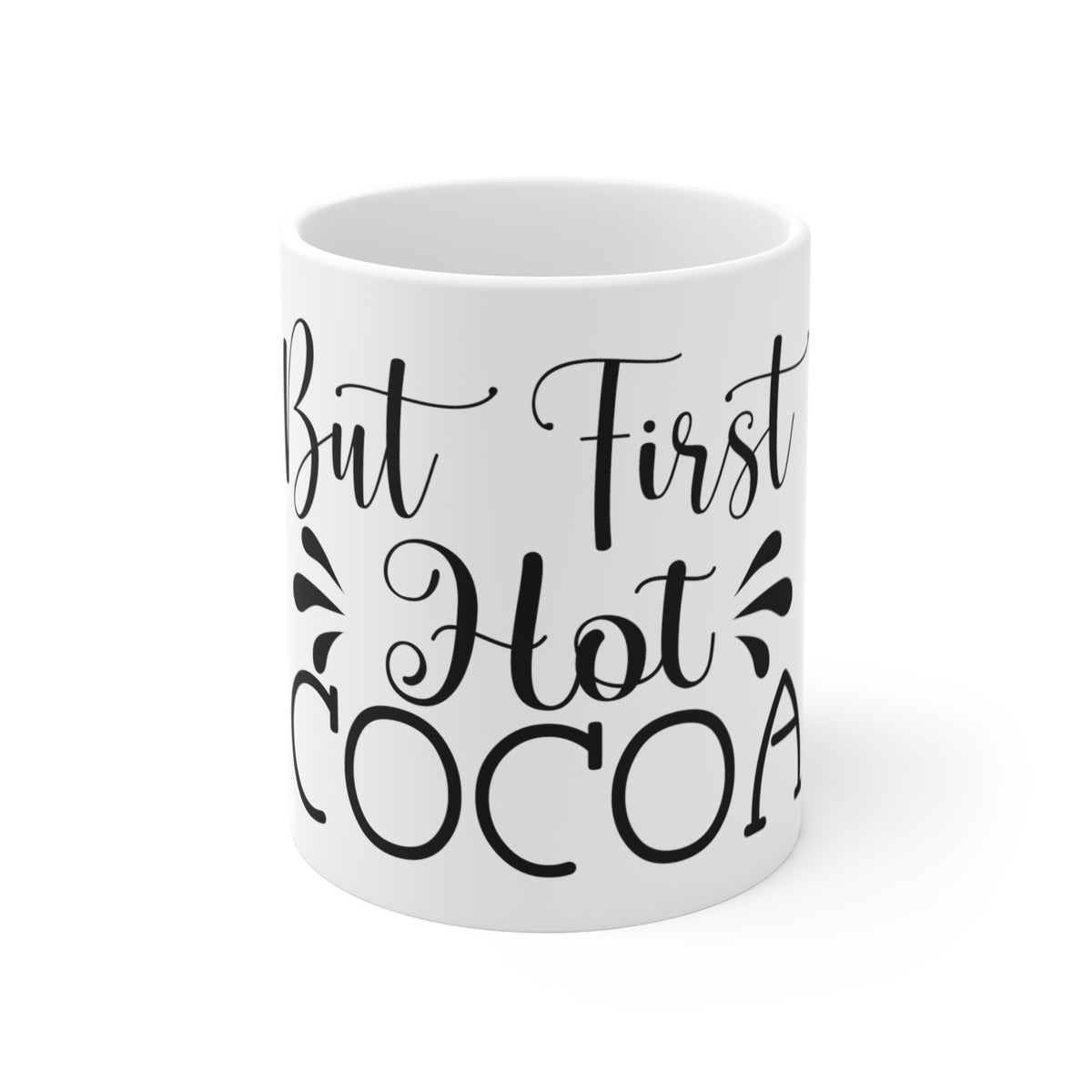 "BUT FIRST HOT COCOA" Mug 11oz