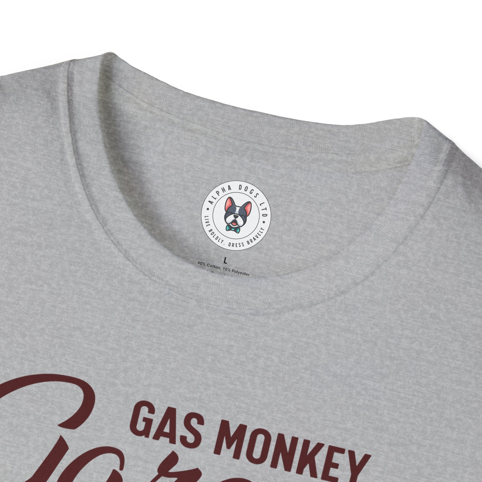 "GAS MONKEY GARAGE DALLAS TEXAS GO BIG OR HOME" Unisex Soft style T-Shirt