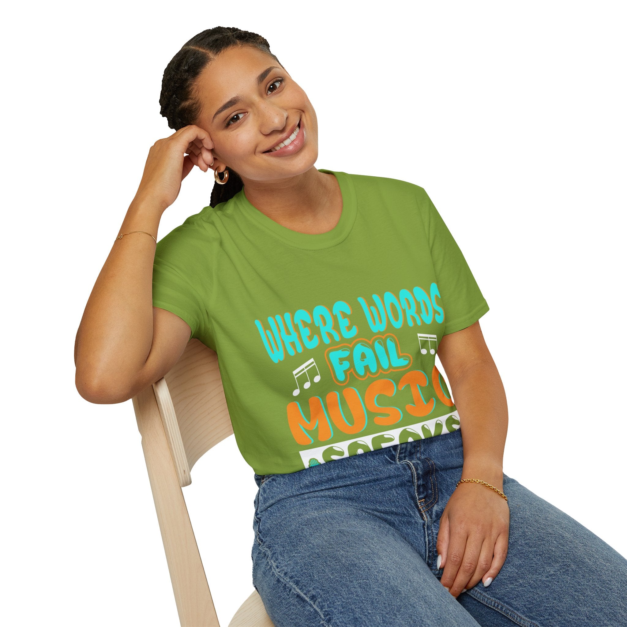 "Where Word Fails music Speaks" Unisex Soft style T-Shirt