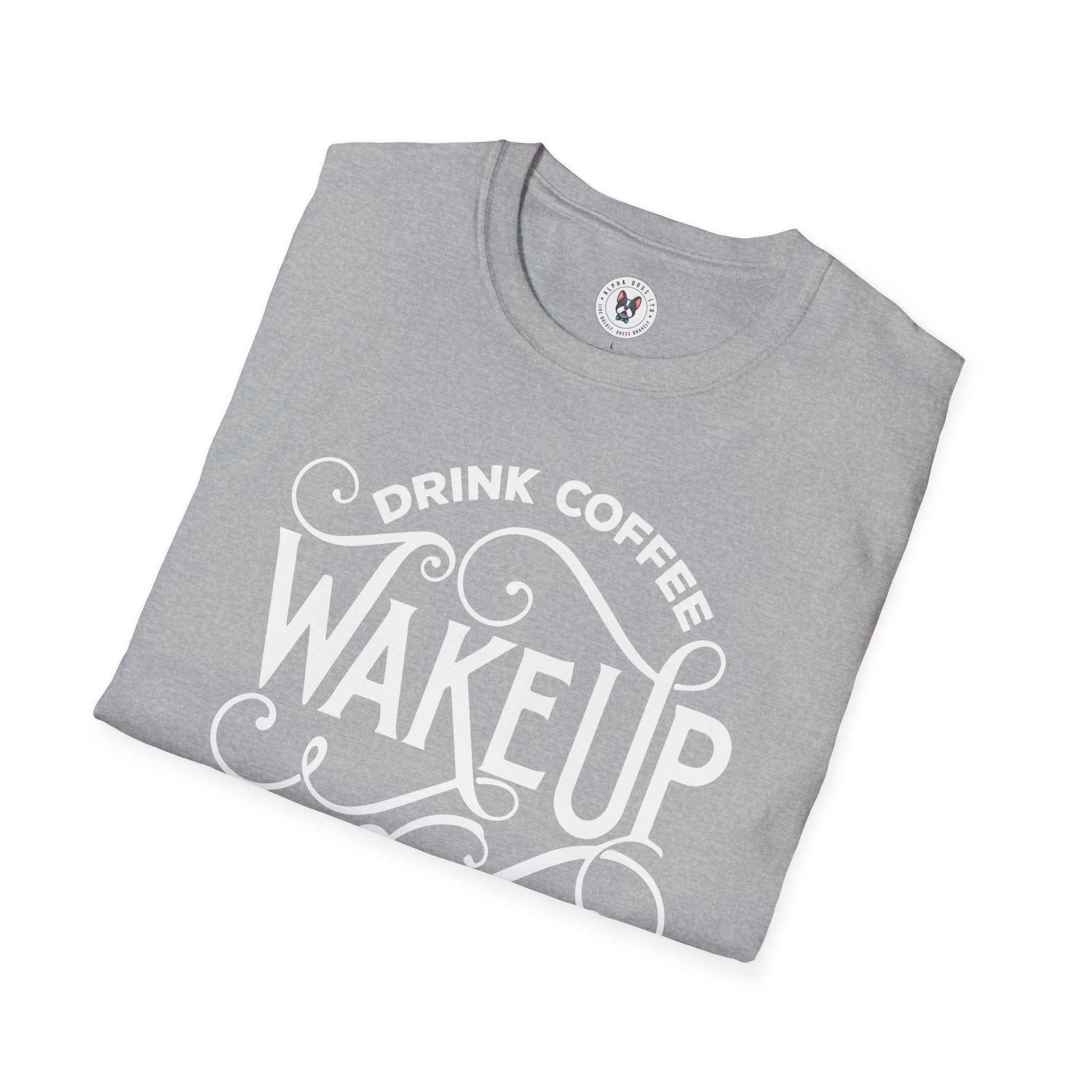 "DRINK COFFEE WAKE UP AND LIVE" Unisex Soft style T-Shirt