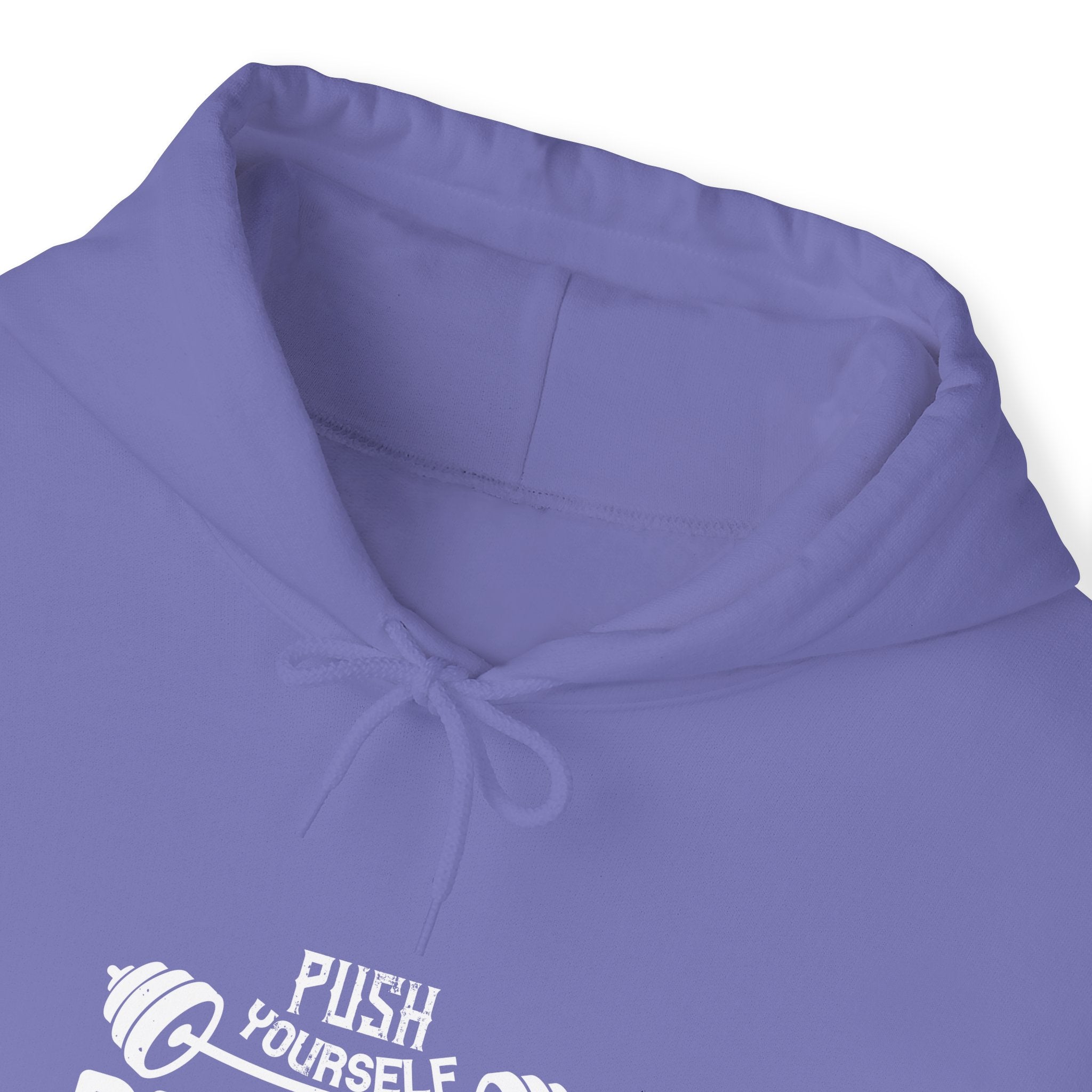 "Push Yourself  Because Not One Else Is Going To Do it for You"   Unisex Heavy Blend™ Hooded Sweatshirt