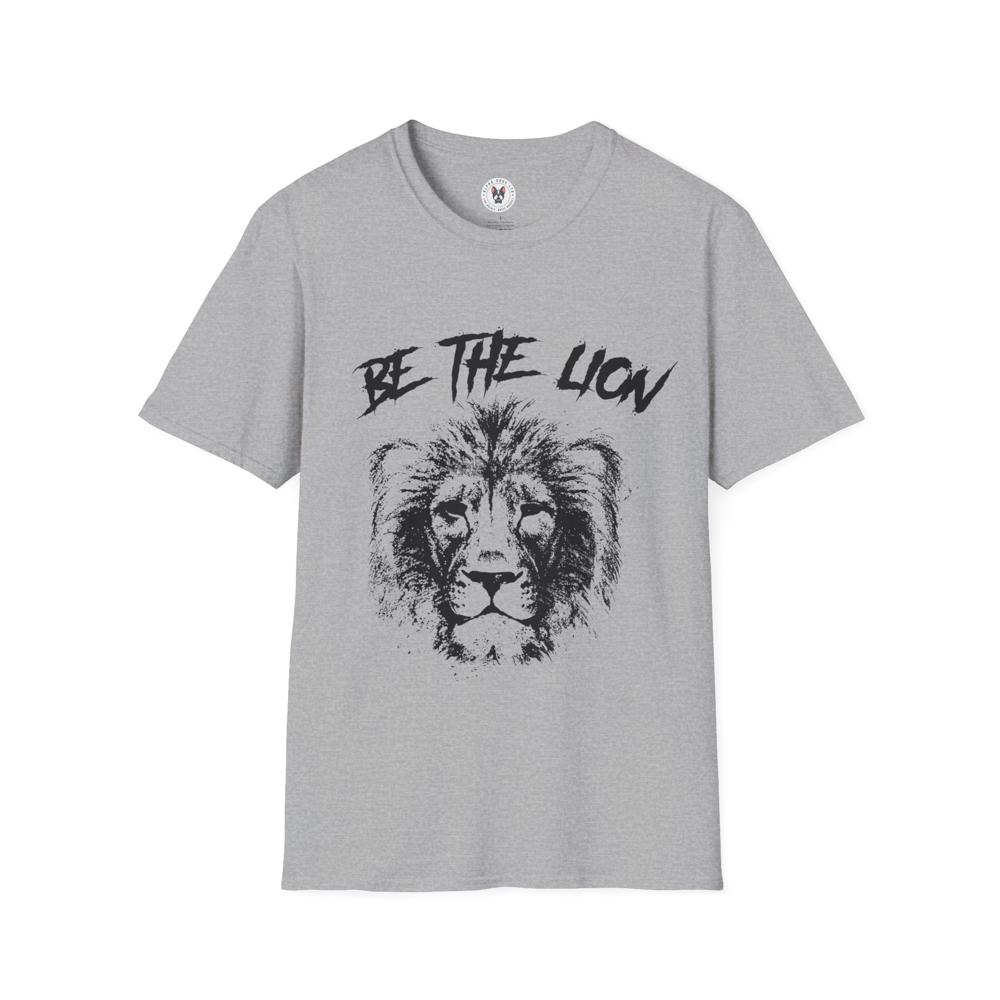 "Be The Lion" Unisex Soft style T-Shirt