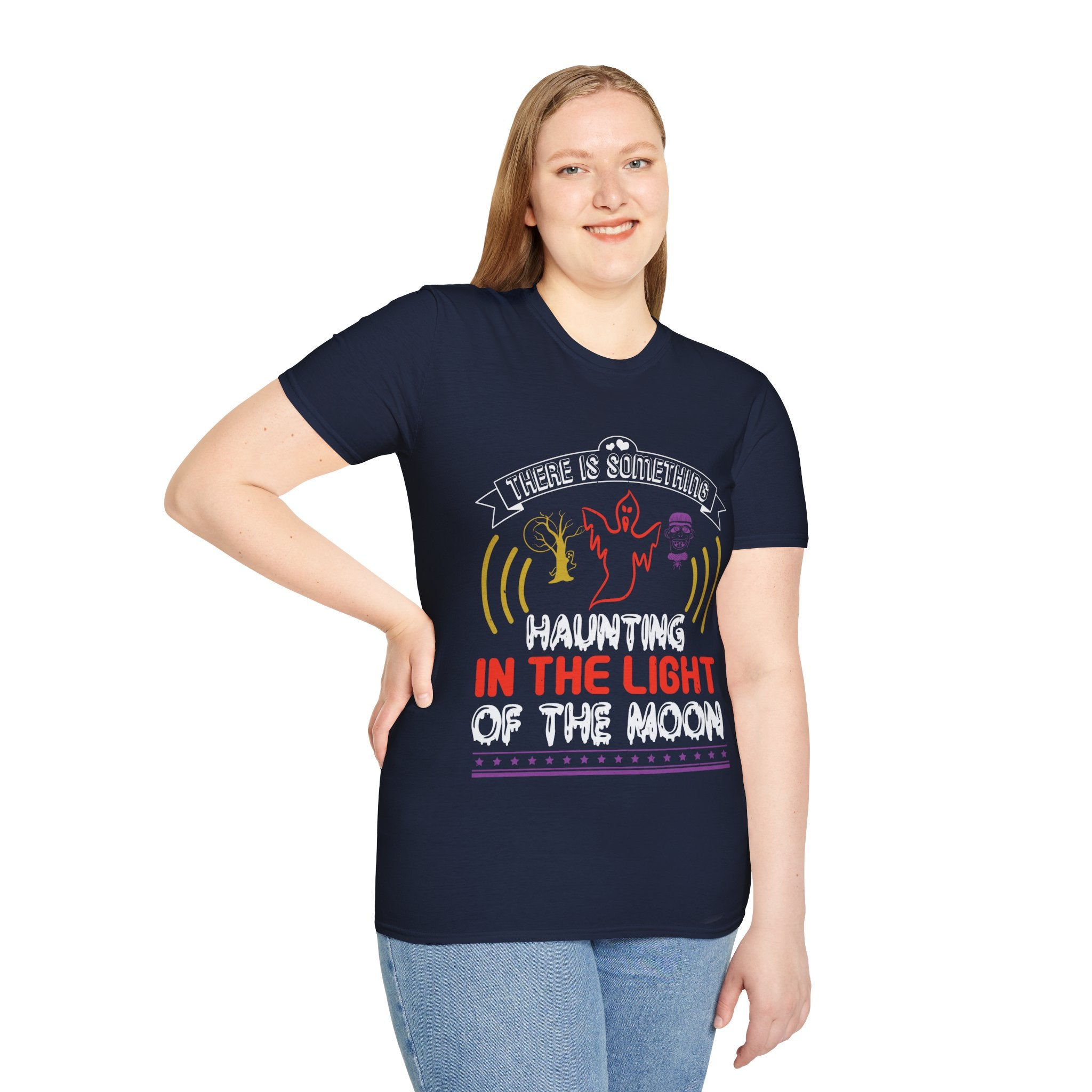 "THERE IS SOMETHING HAUNTING IN THE LIGHT OF THE MOON" Unisex Soft style T-Shirt